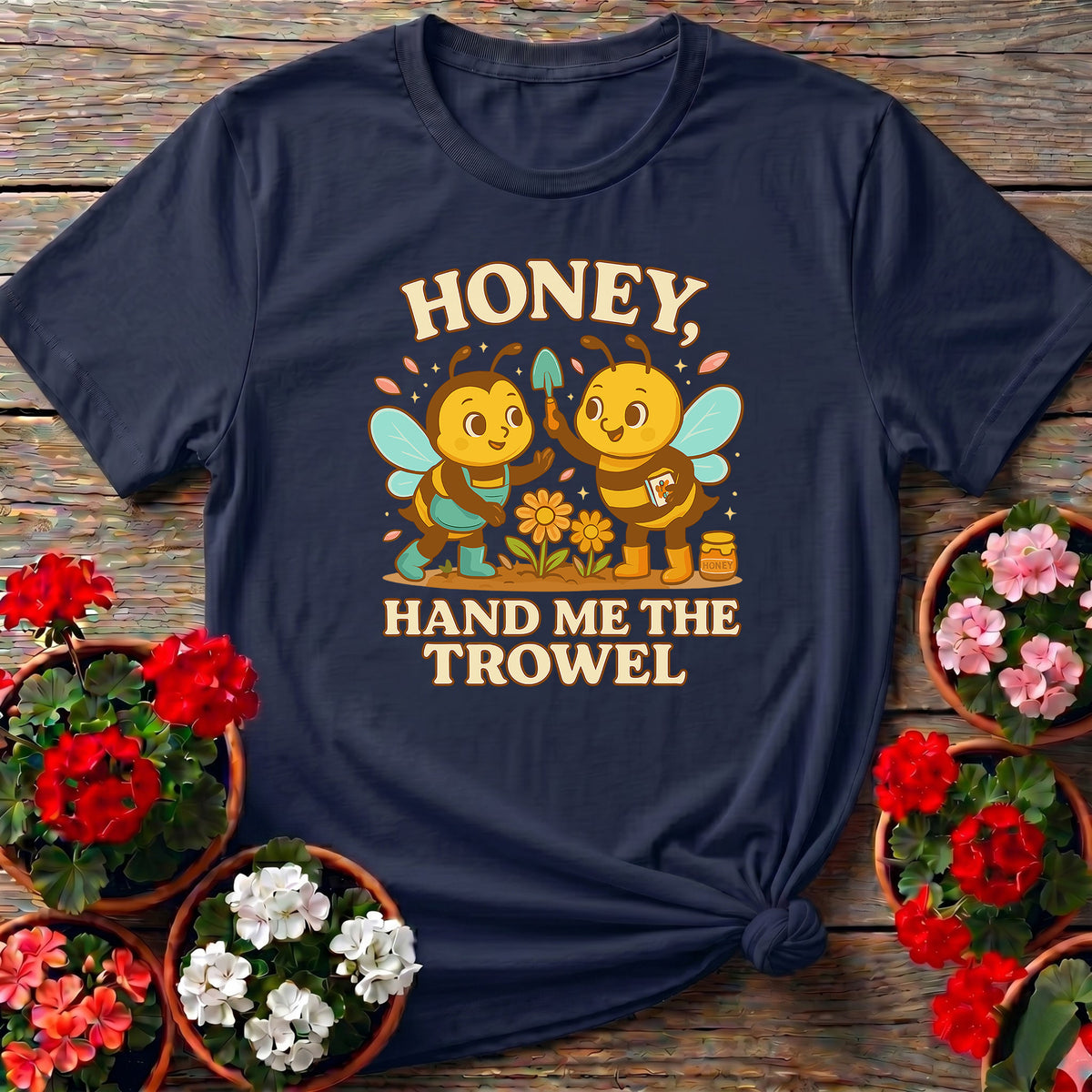 Navy sweet bee garden tee with "Honey, Hand Me The Trowel" for bee lovers