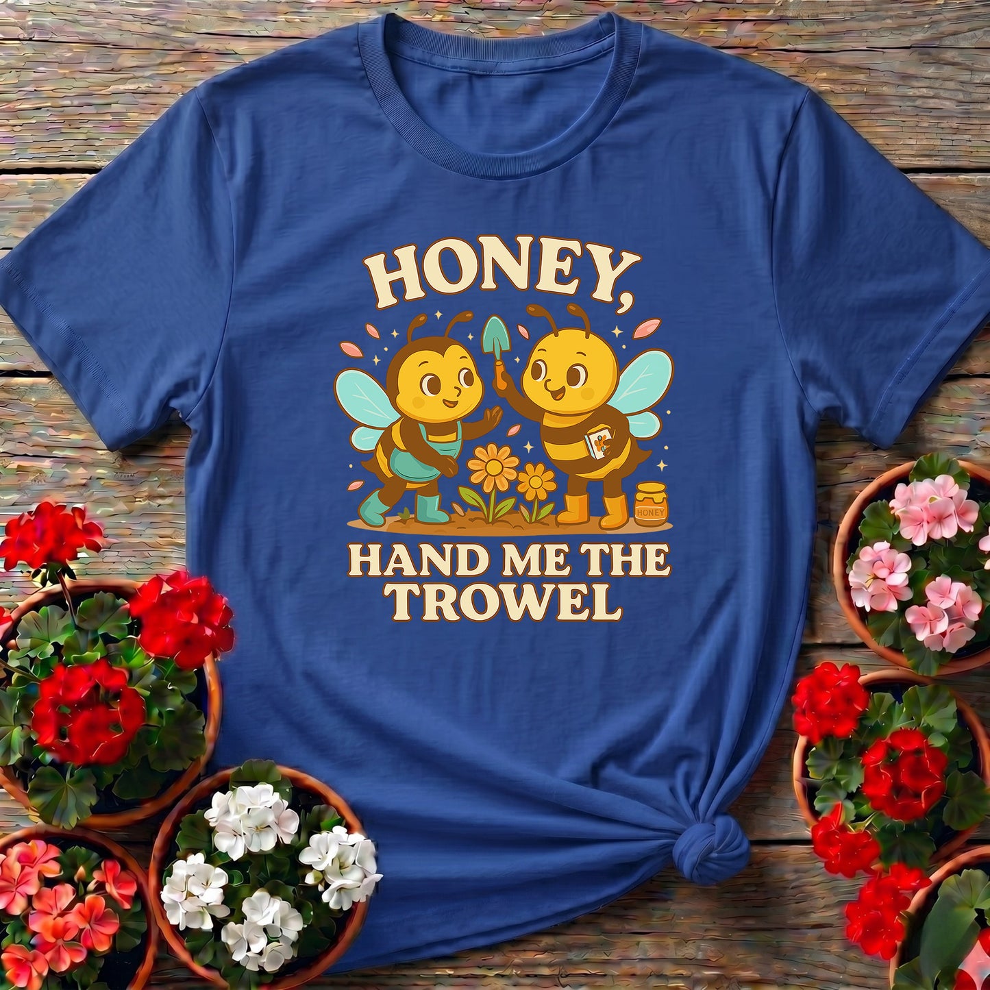 Honey Hand Me The Trowel Funny Bee Tee