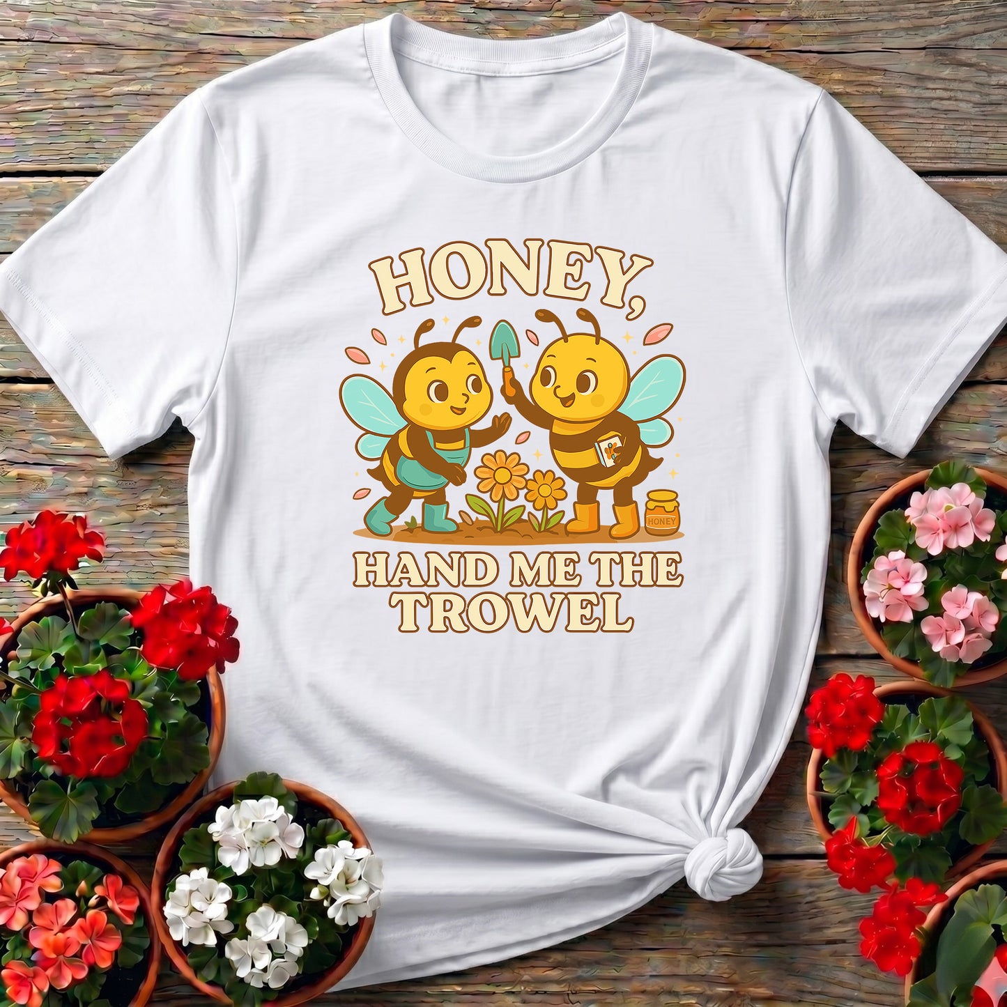 Honey Hand Me The Trowel Funny Bee Tee