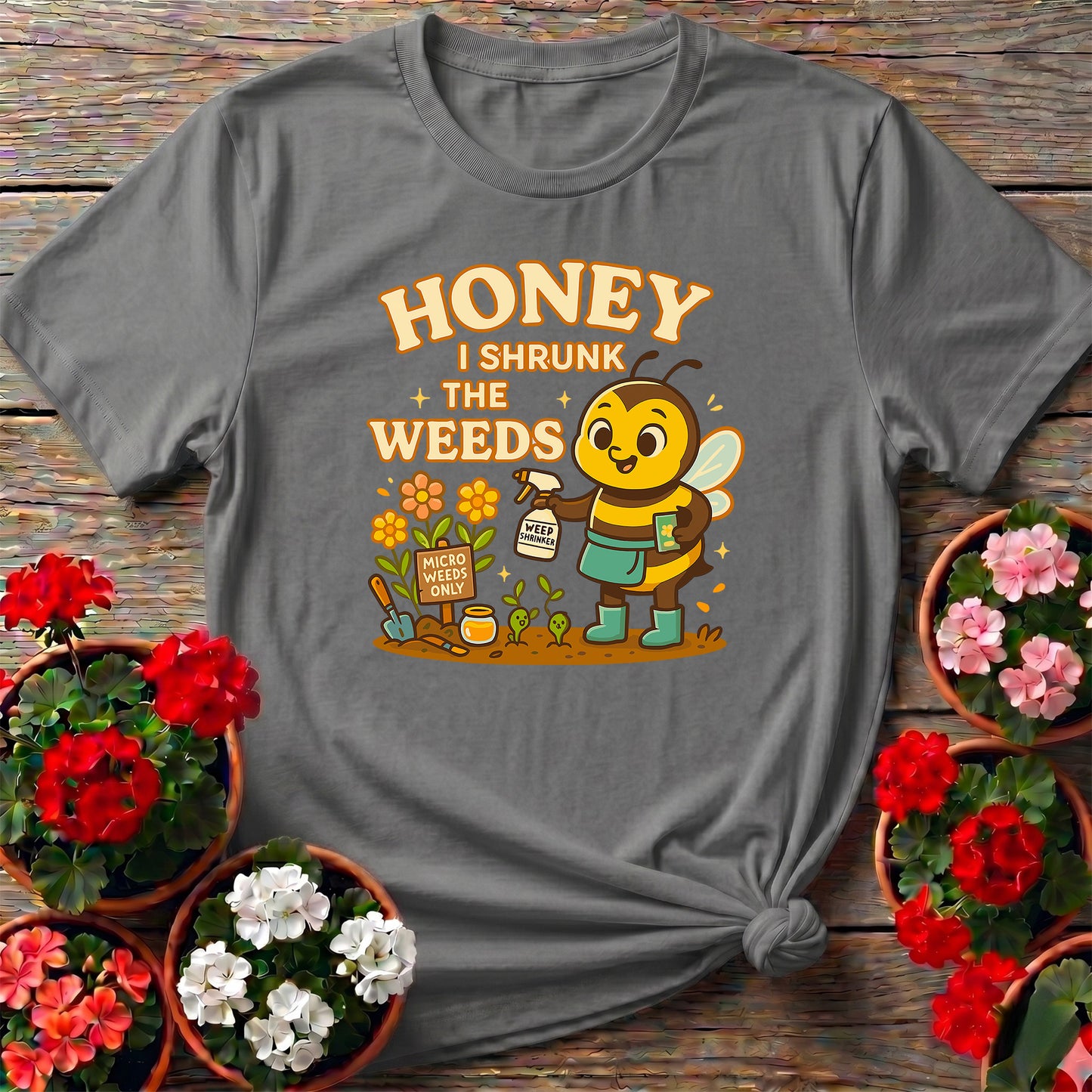 Honey I Shrunk The Weeds Funny Bee T-shirt