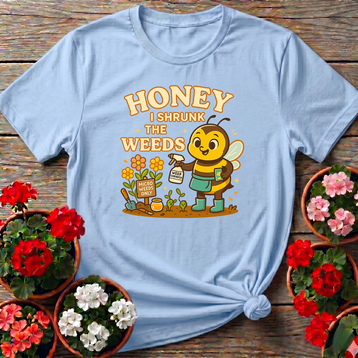 Honey I Shrunk The Weeds Funny Bee T-shirt