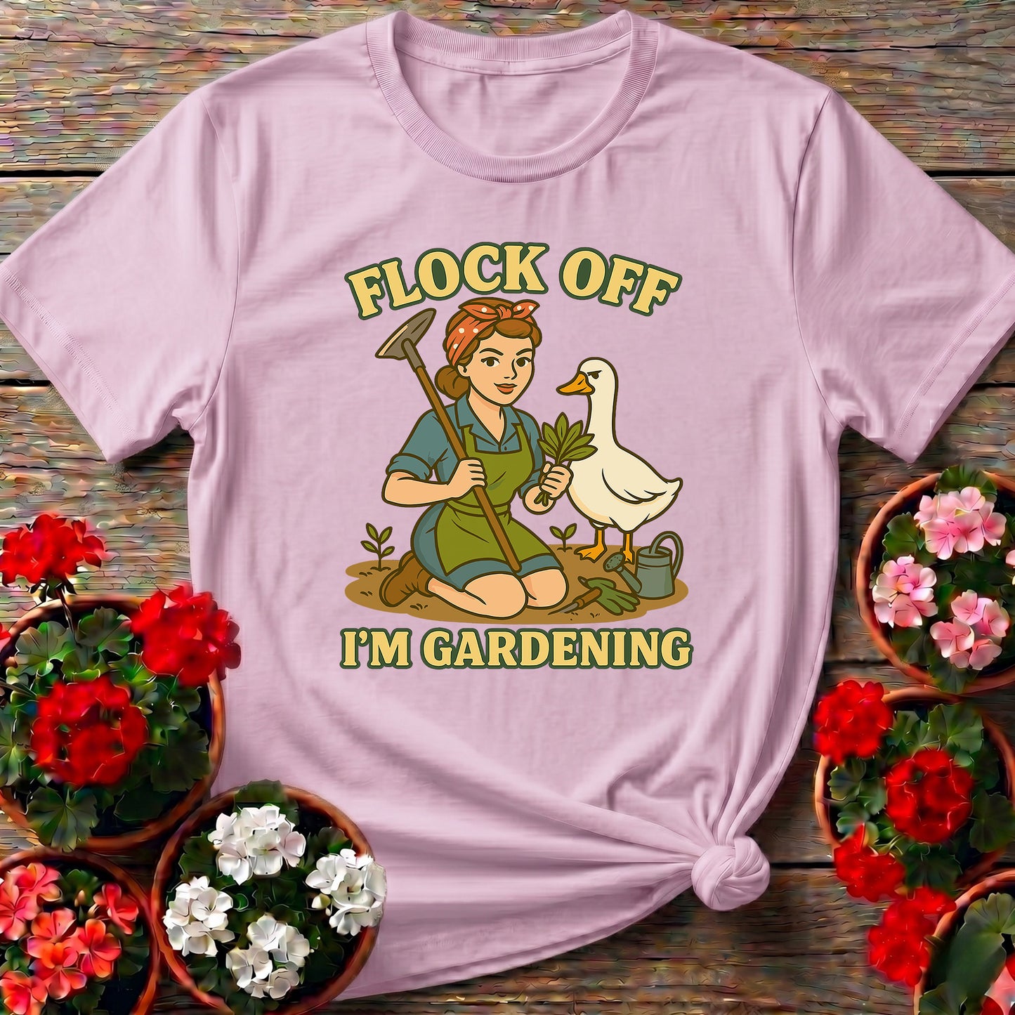 Flock Off I'm Gardening Funny Goose T-shirt