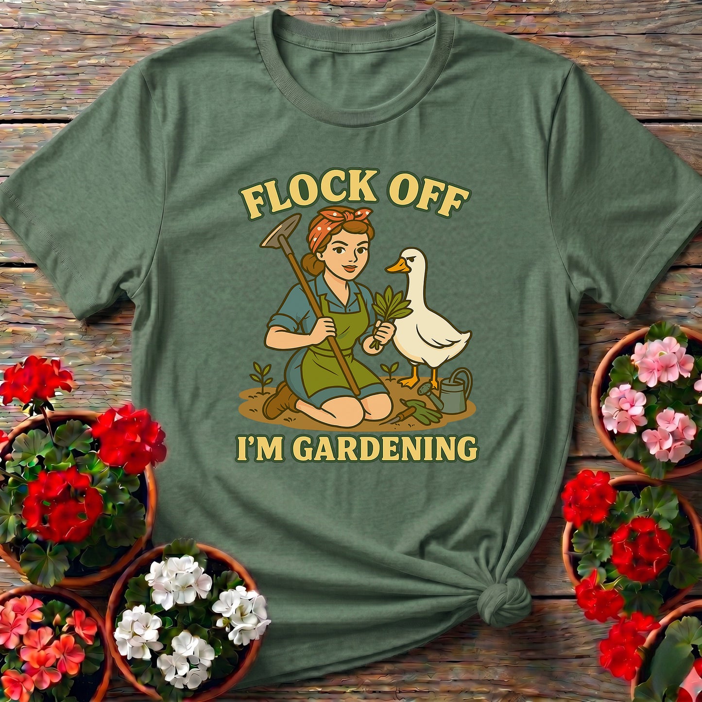 Flock Off I'm Gardening Funny Goose T-shirt
