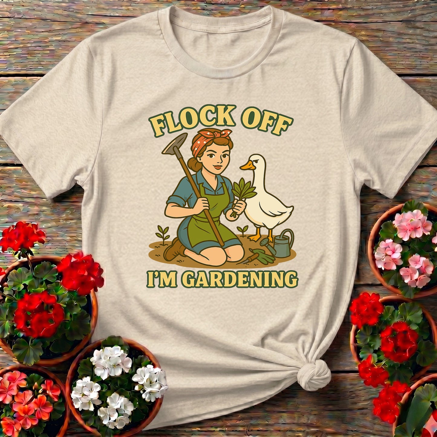 Flock Off I'm Gardening Funny Goose T-shirt