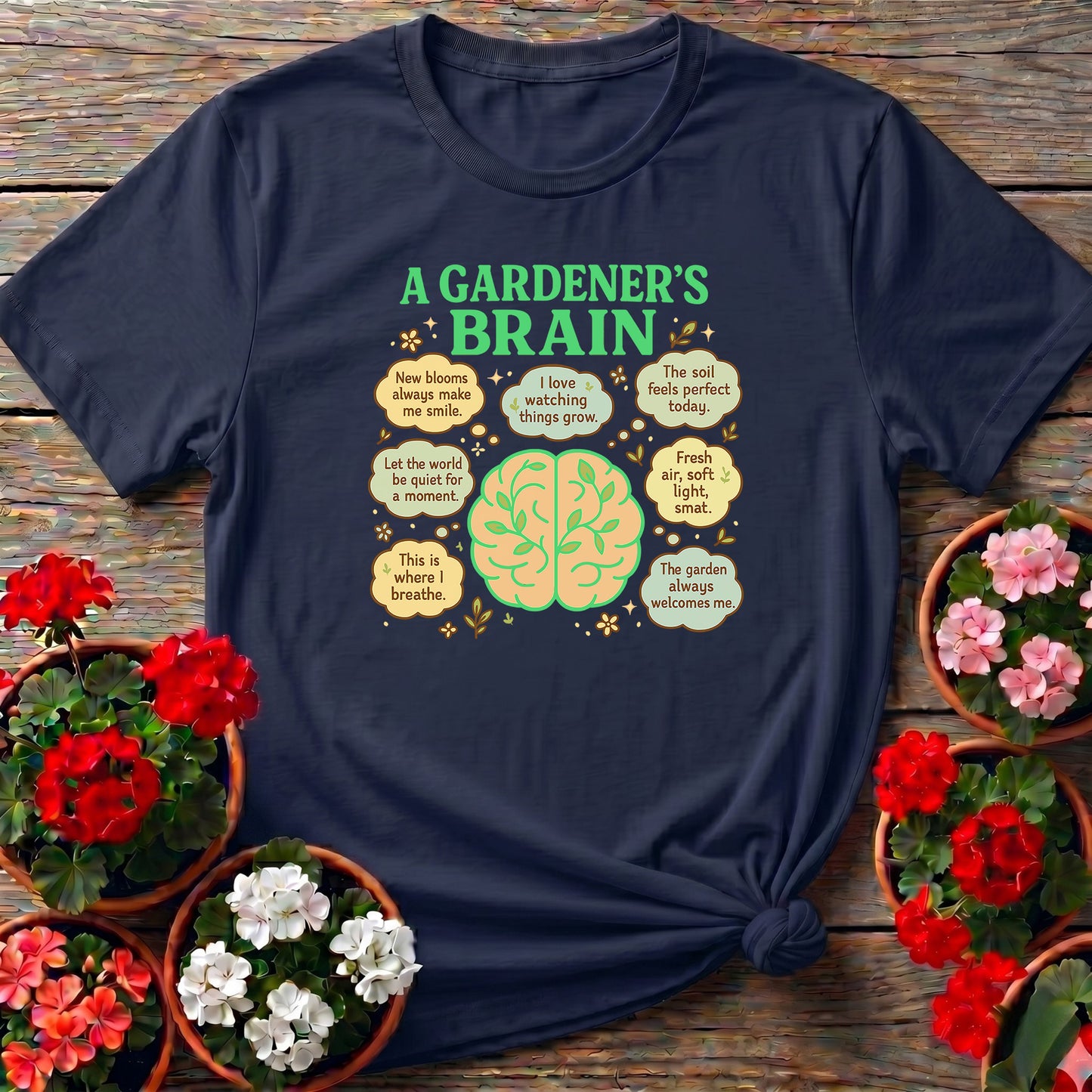 A Gardeners Brain Mindful Plant Lover Shirt