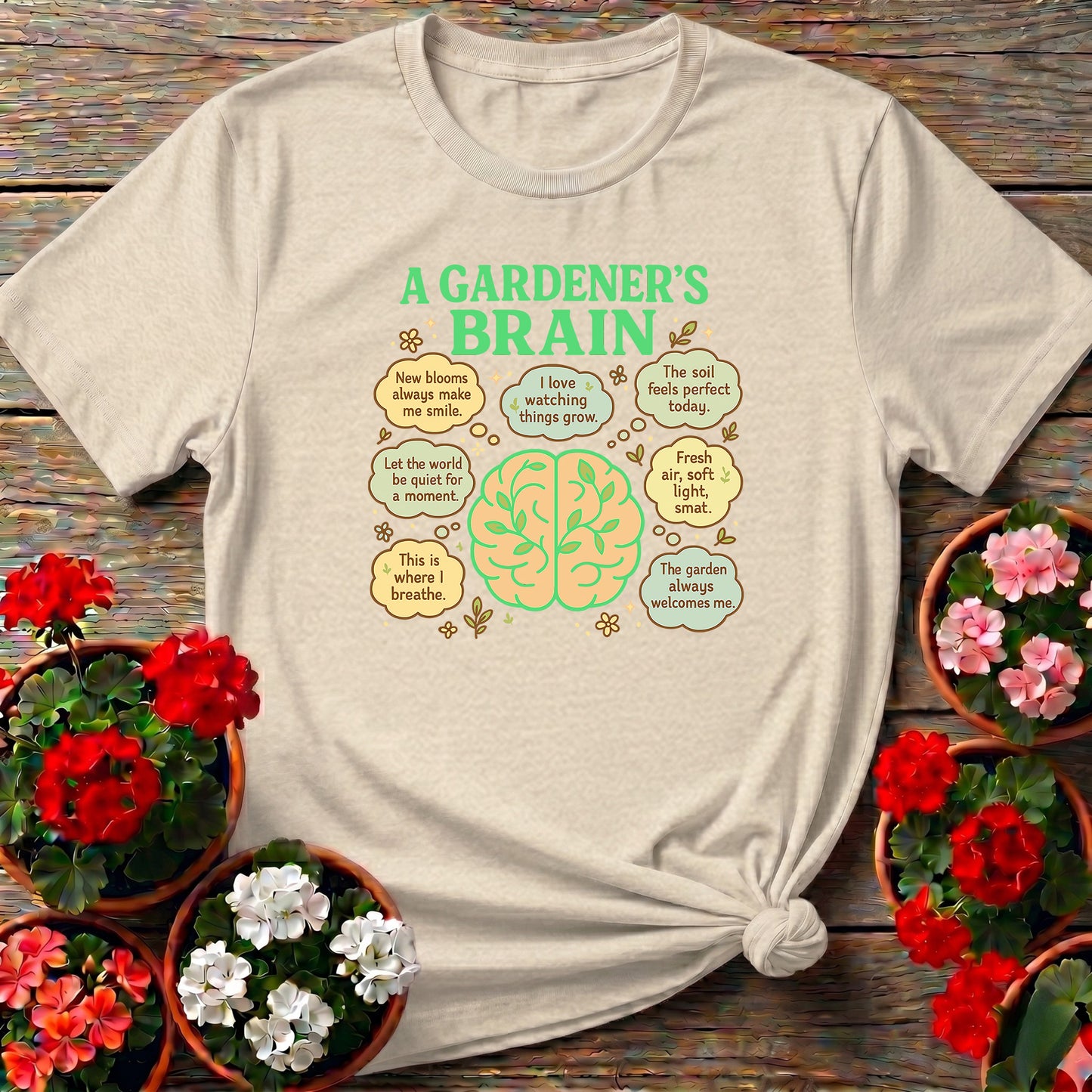 A Gardeners Brain Mindful Plant Lover Shirt