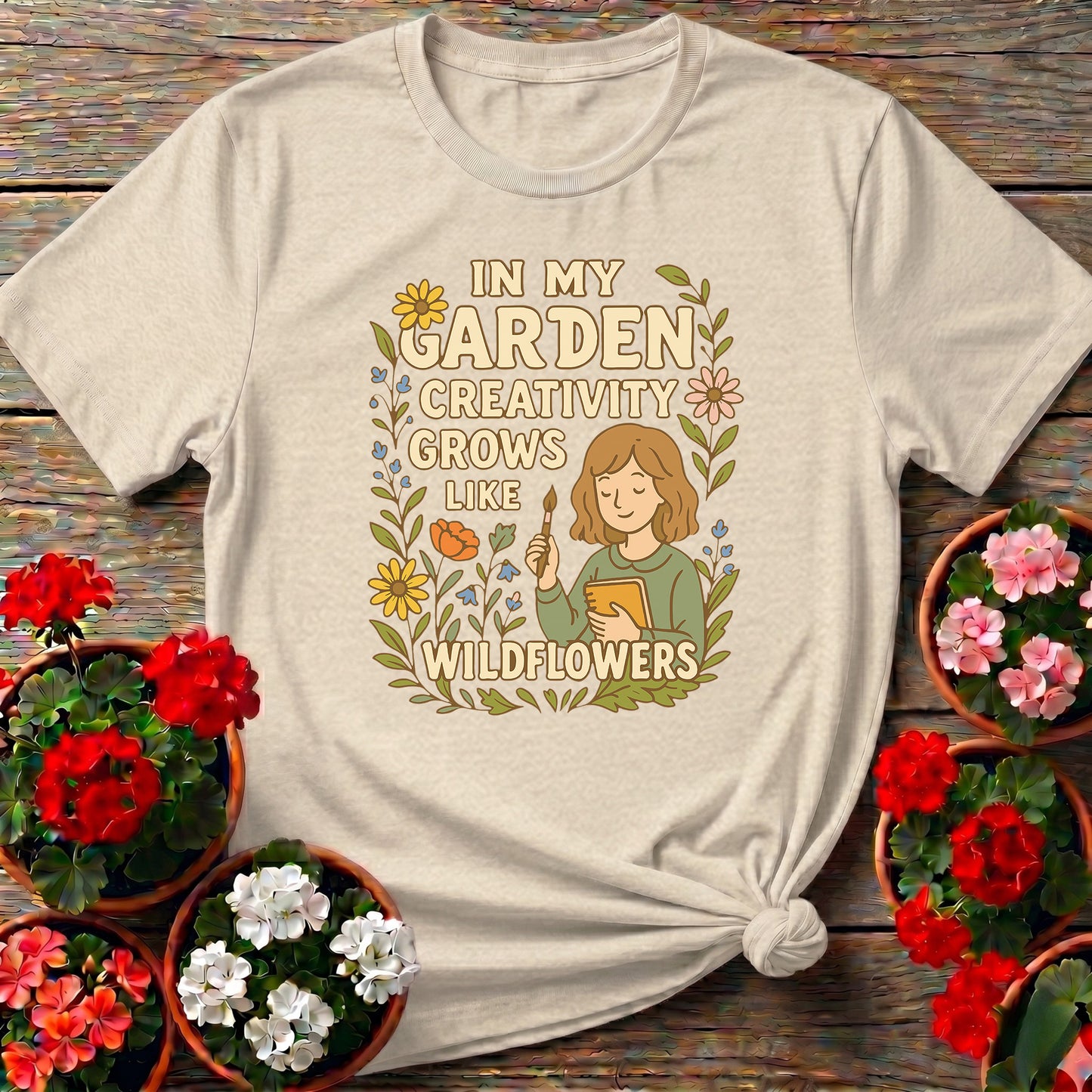 In My Garden Creativity Grows Like Wildflowers Tee