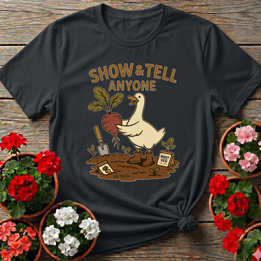 Show and Tell Anyone Duck Gardening T-shirt
