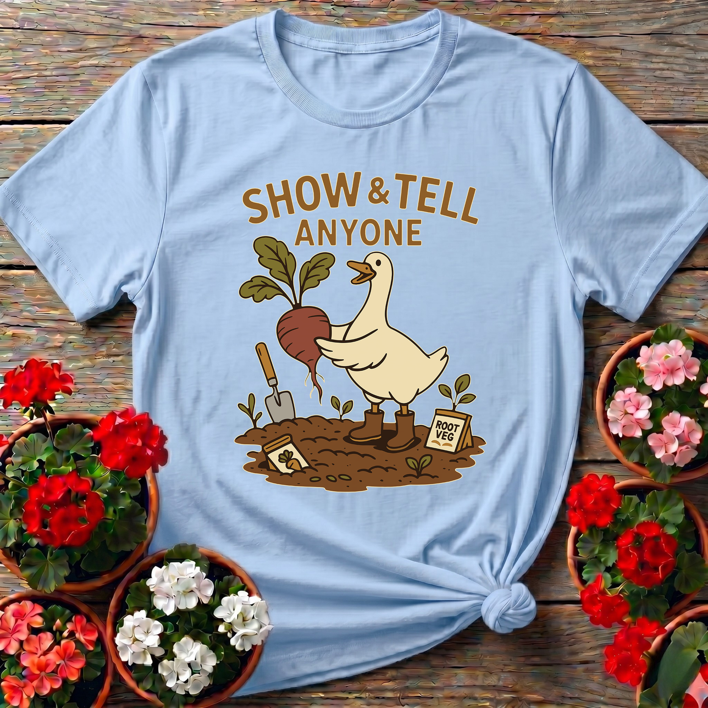 Show and Tell Anyone Duck Gardening T-shirt