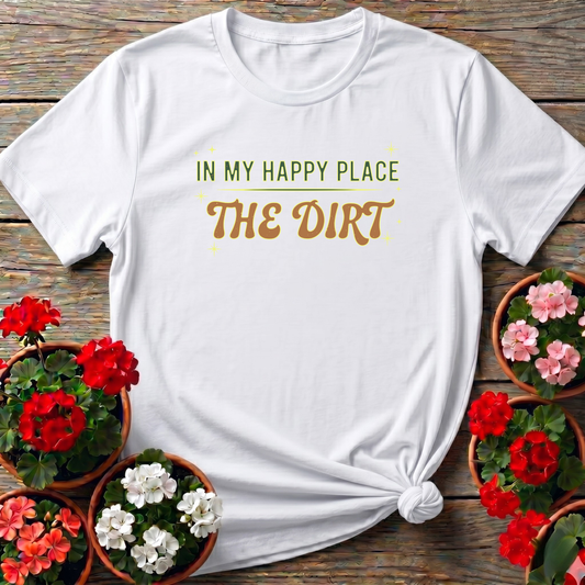 In My Happy Place The Dirt Retro Style Garden Tee