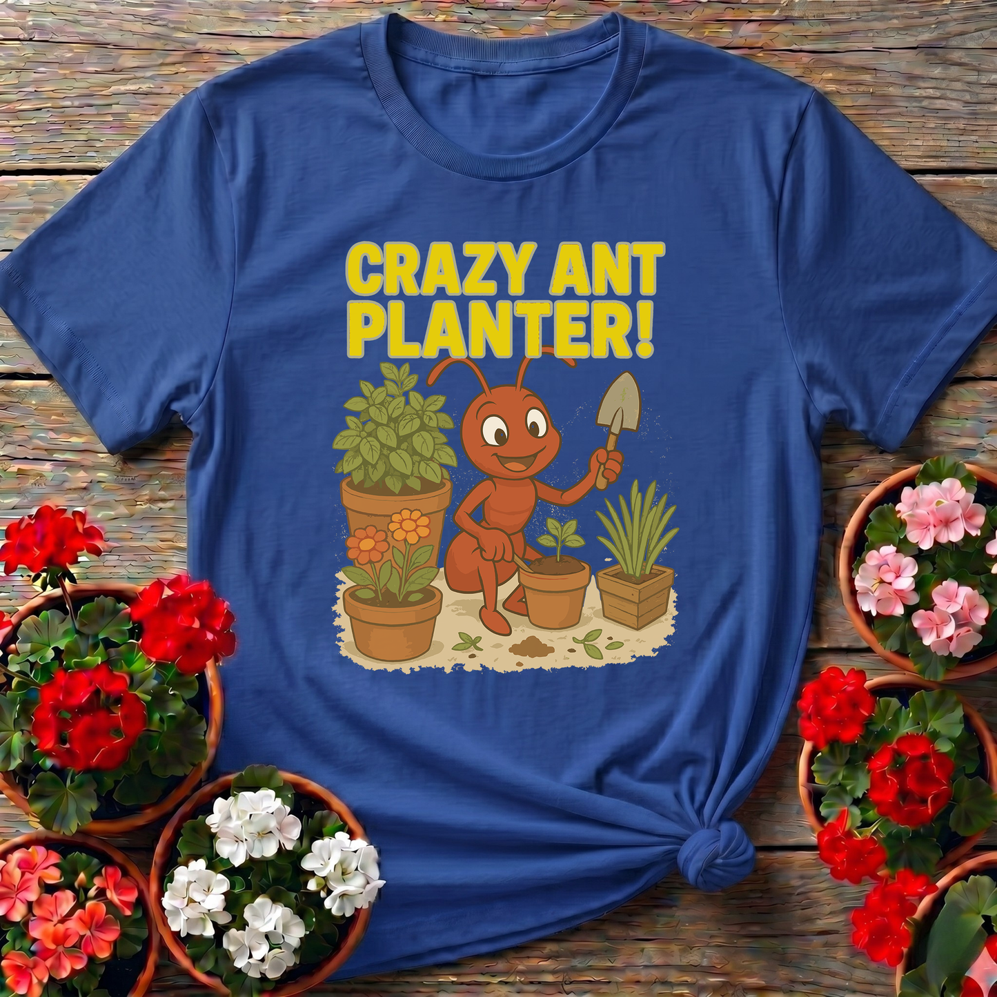 Humorous Crazy Ant Planter Garden Enthusiast Shirt