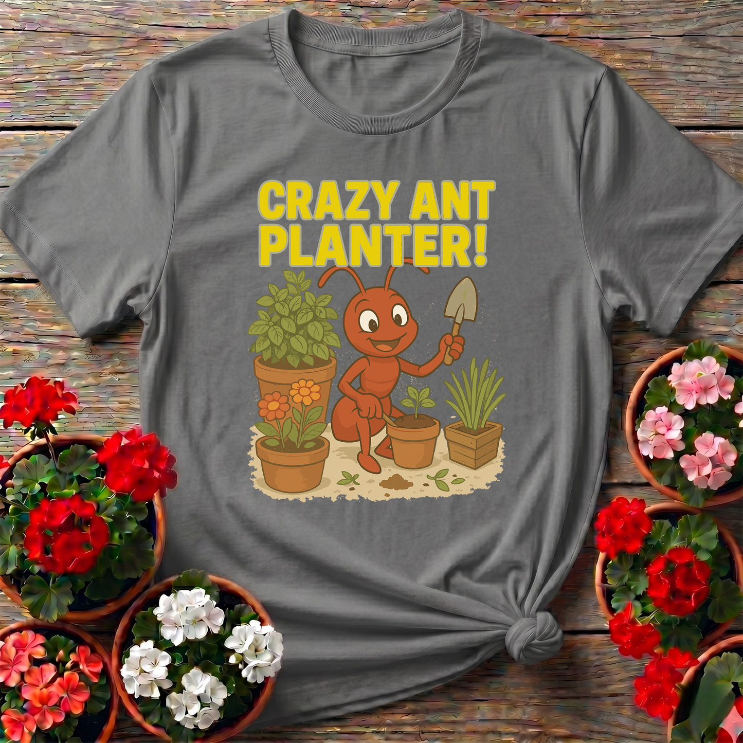 Humorous Crazy Ant Planter Garden Enthusiast Shirt
