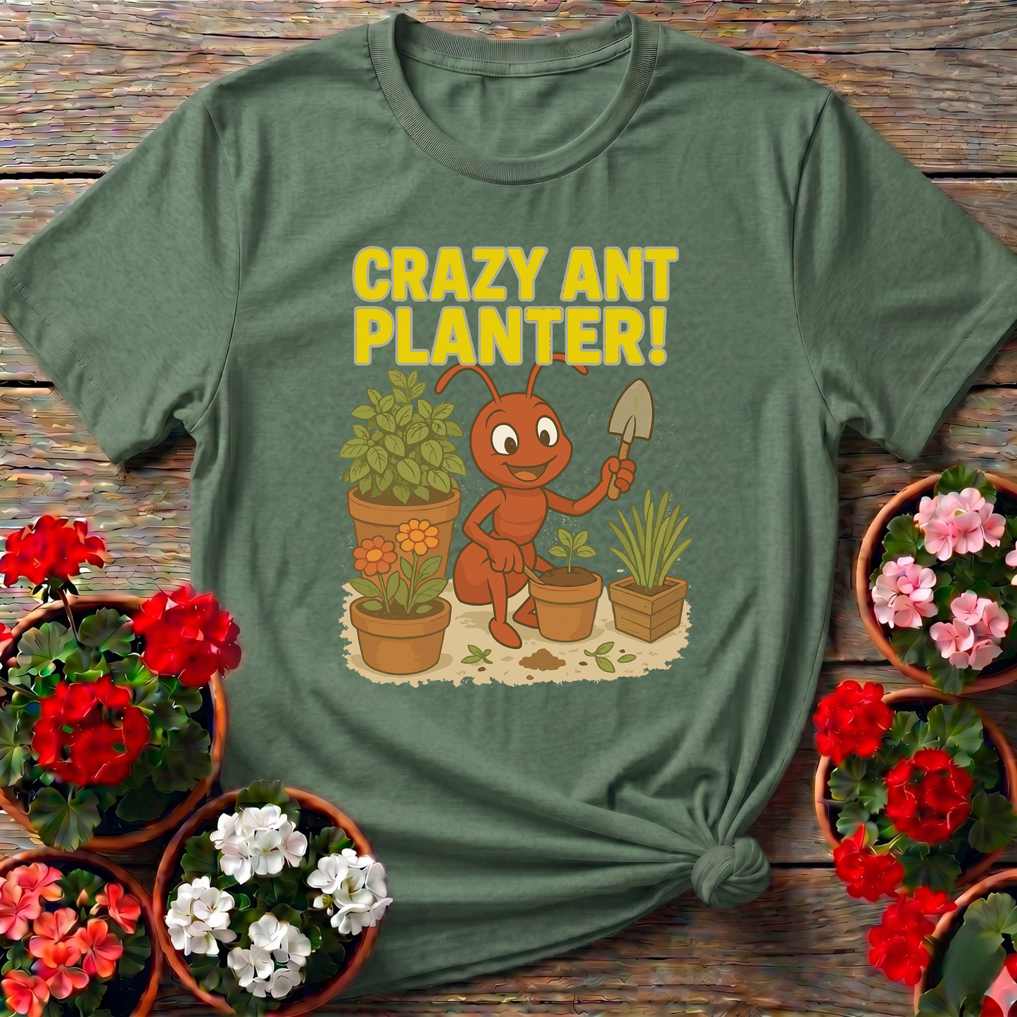 Humorous Crazy Ant Planter Garden Enthusiast Shirt