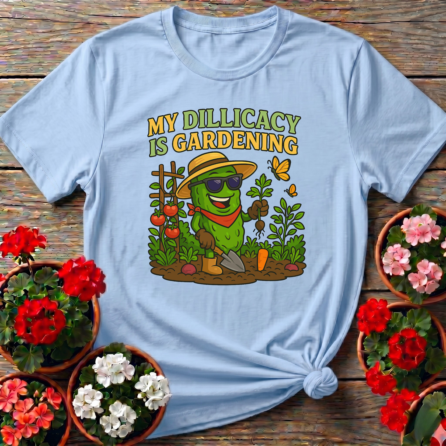 My Dillicacy Is Gardening Funny Pickle T-shirt