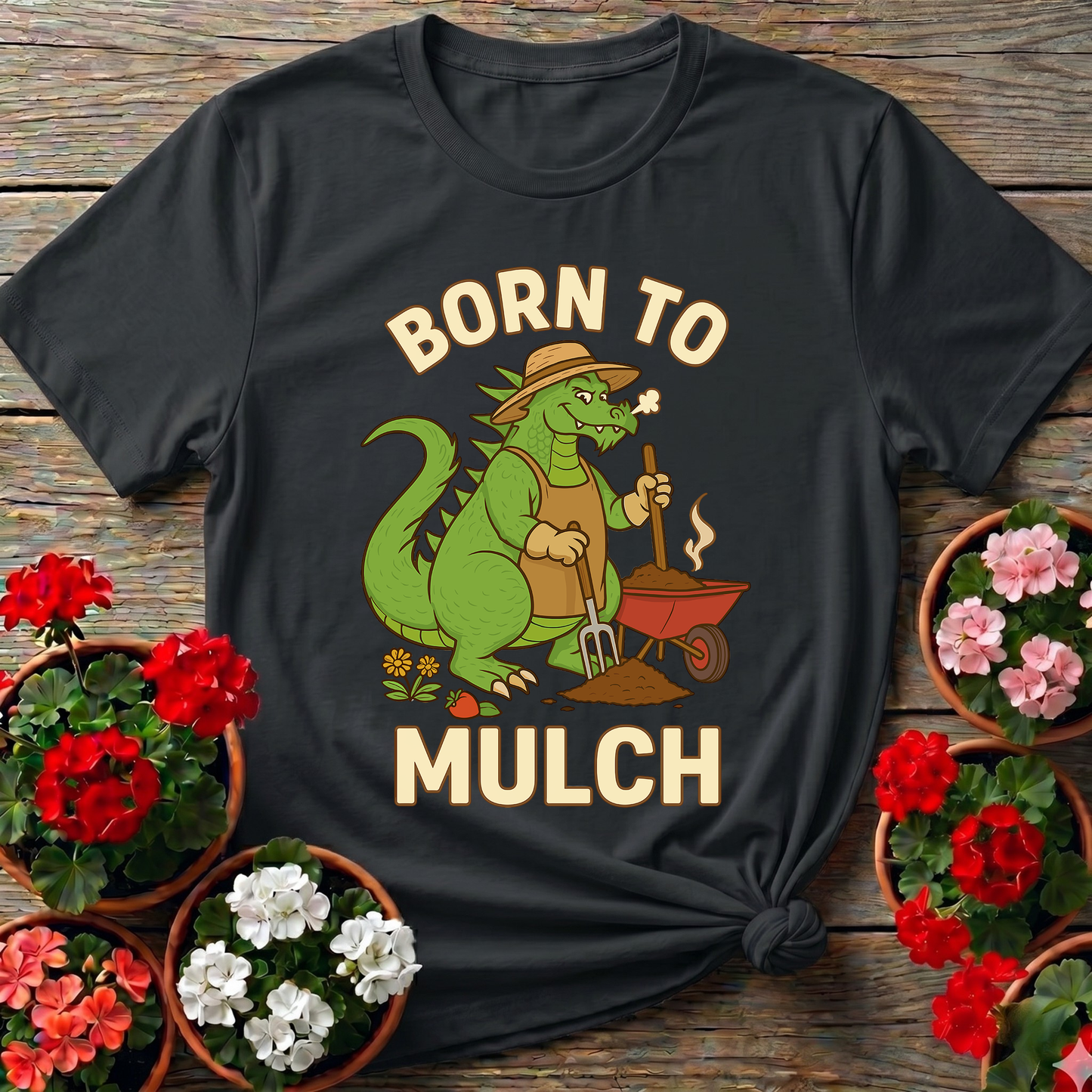 Born To Mulch Funny Kaiju Gardener T-shirt