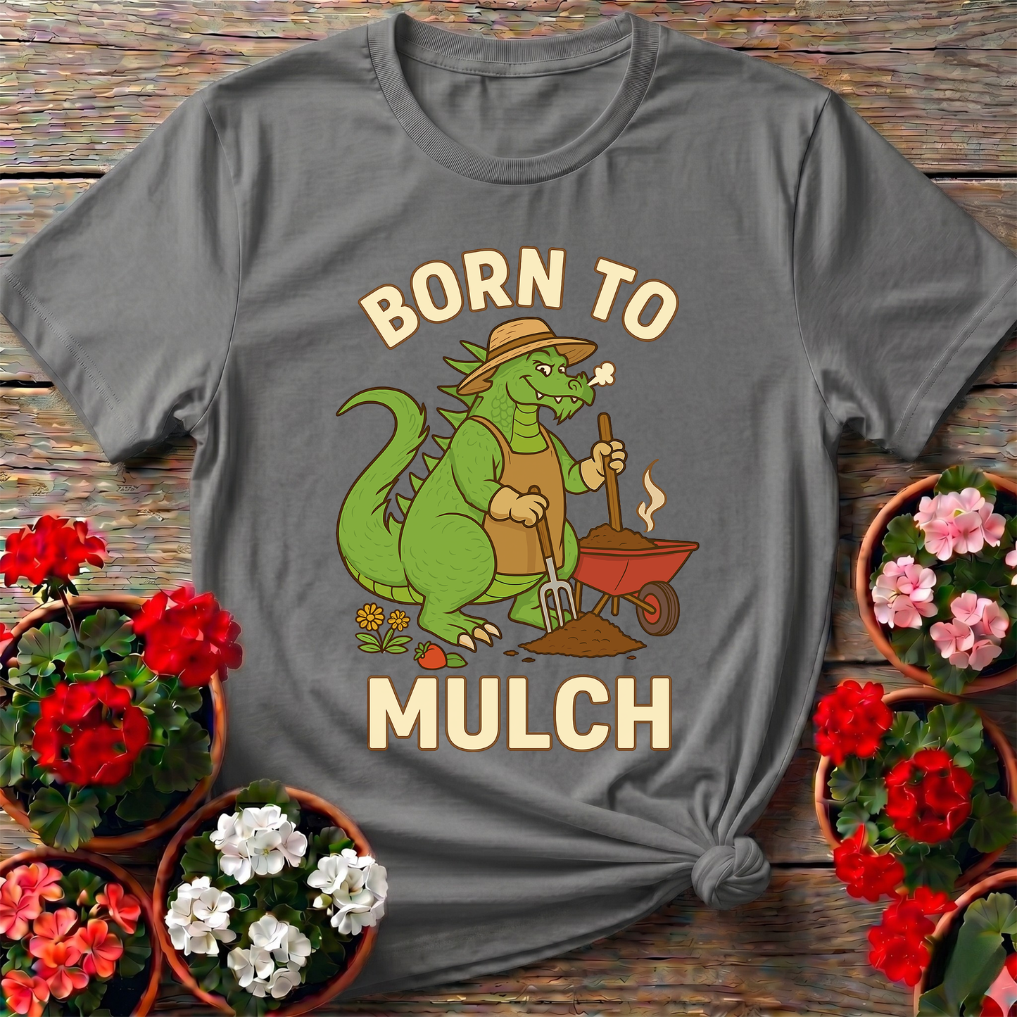 Born To Mulch Funny Kaiju Gardener T-shirt