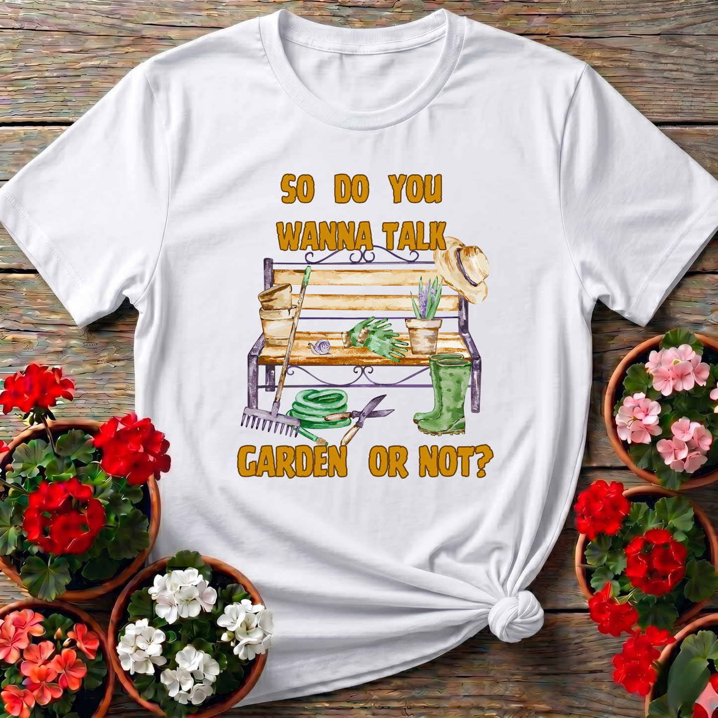 Wanna Talk Garden Or Not Funny T shirt