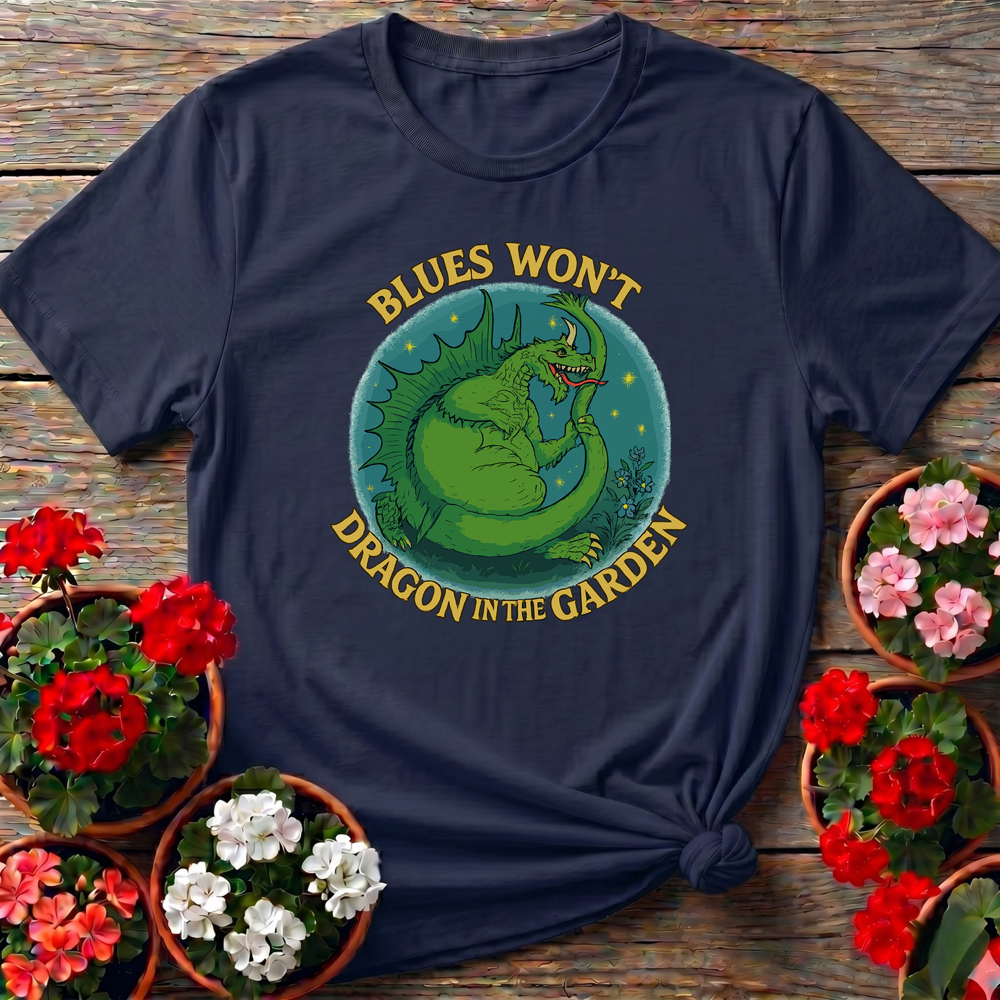 Blues Won't Dragon In The Garden Funny Mythical Tee