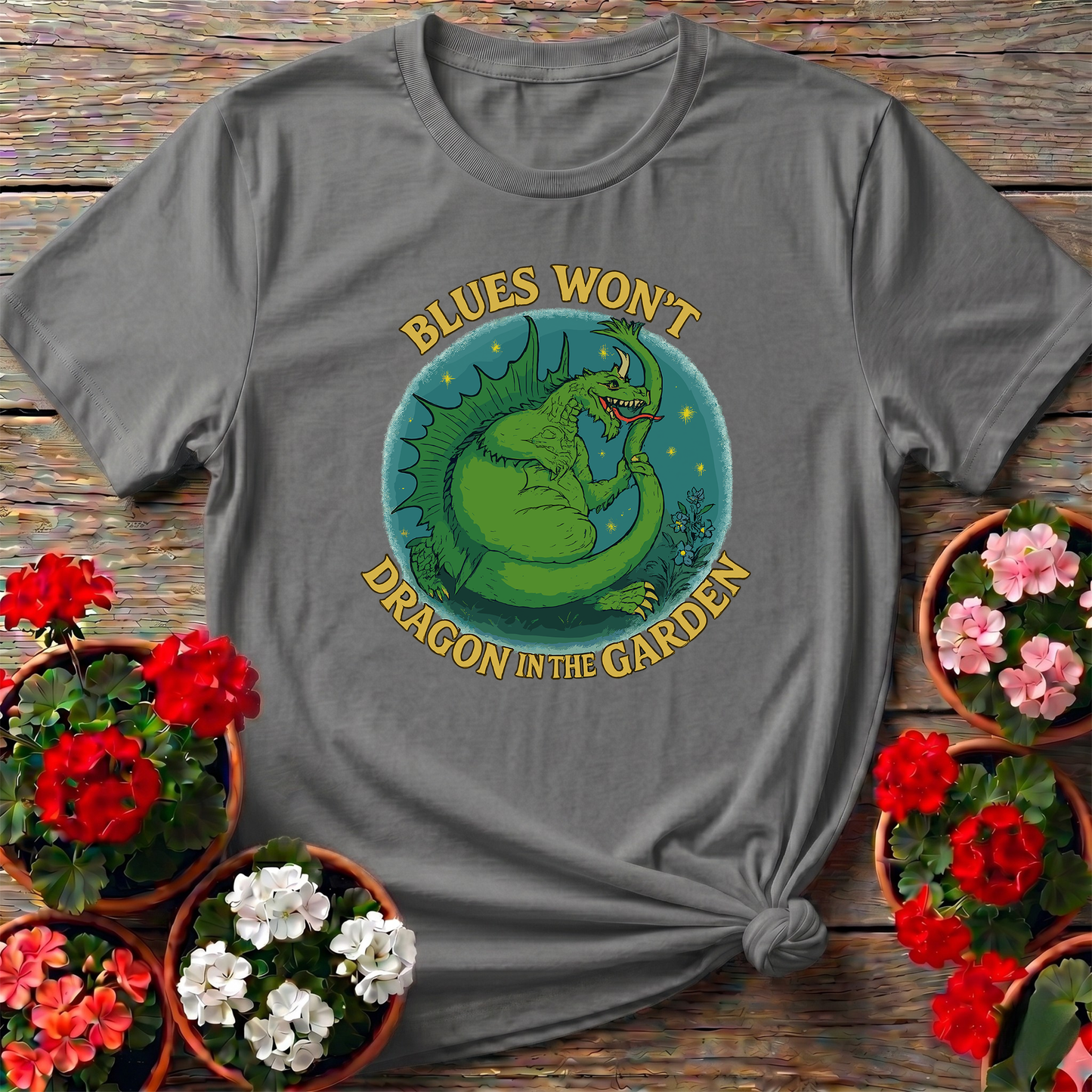 Blues Won't Dragon In The Garden Funny Mythical Tee