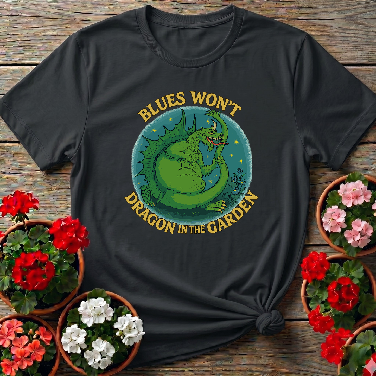 Blues Won't Dragon In The Garden Funny Mythical Tee