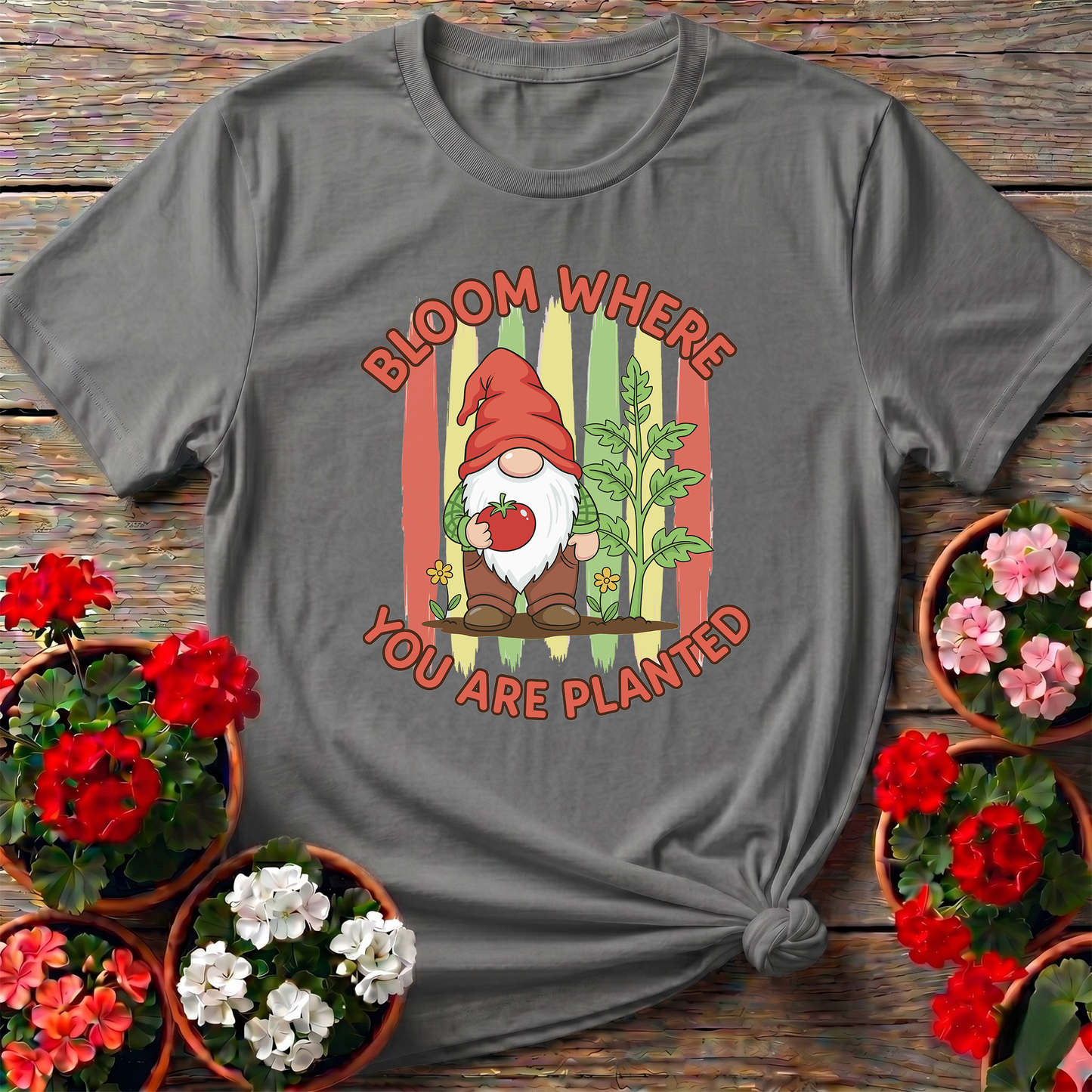 Bloom Where You Are Planted Garden Gnome T-shirt