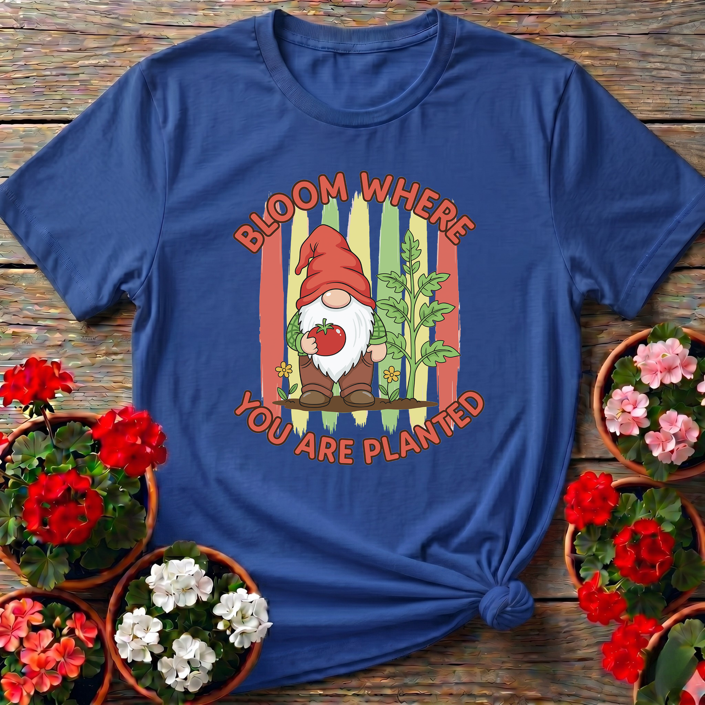 Bloom Where You Are Planted Garden Gnome T-shirt