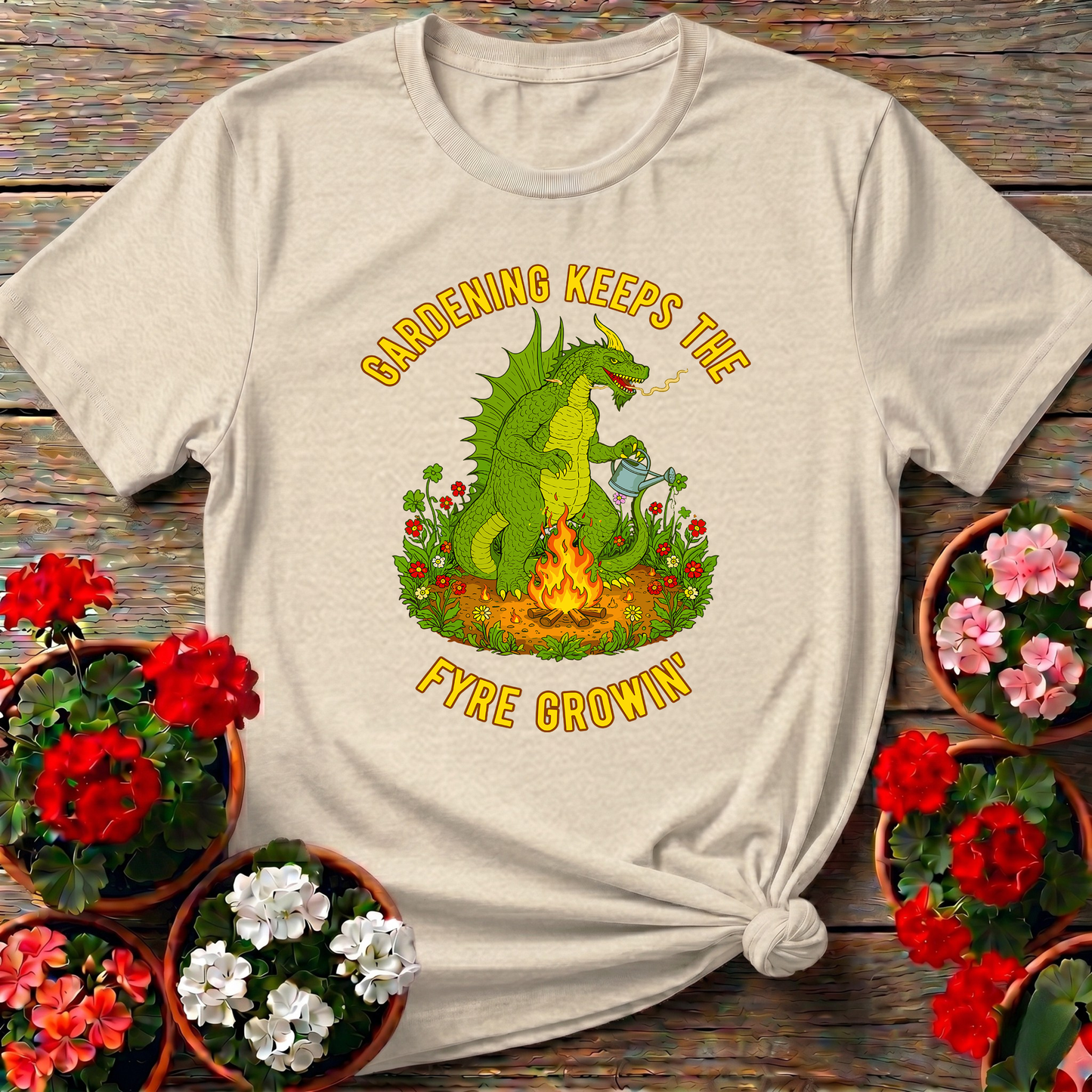 Gardening Keeps The Fyre Growin' Mythical Dragon Tee