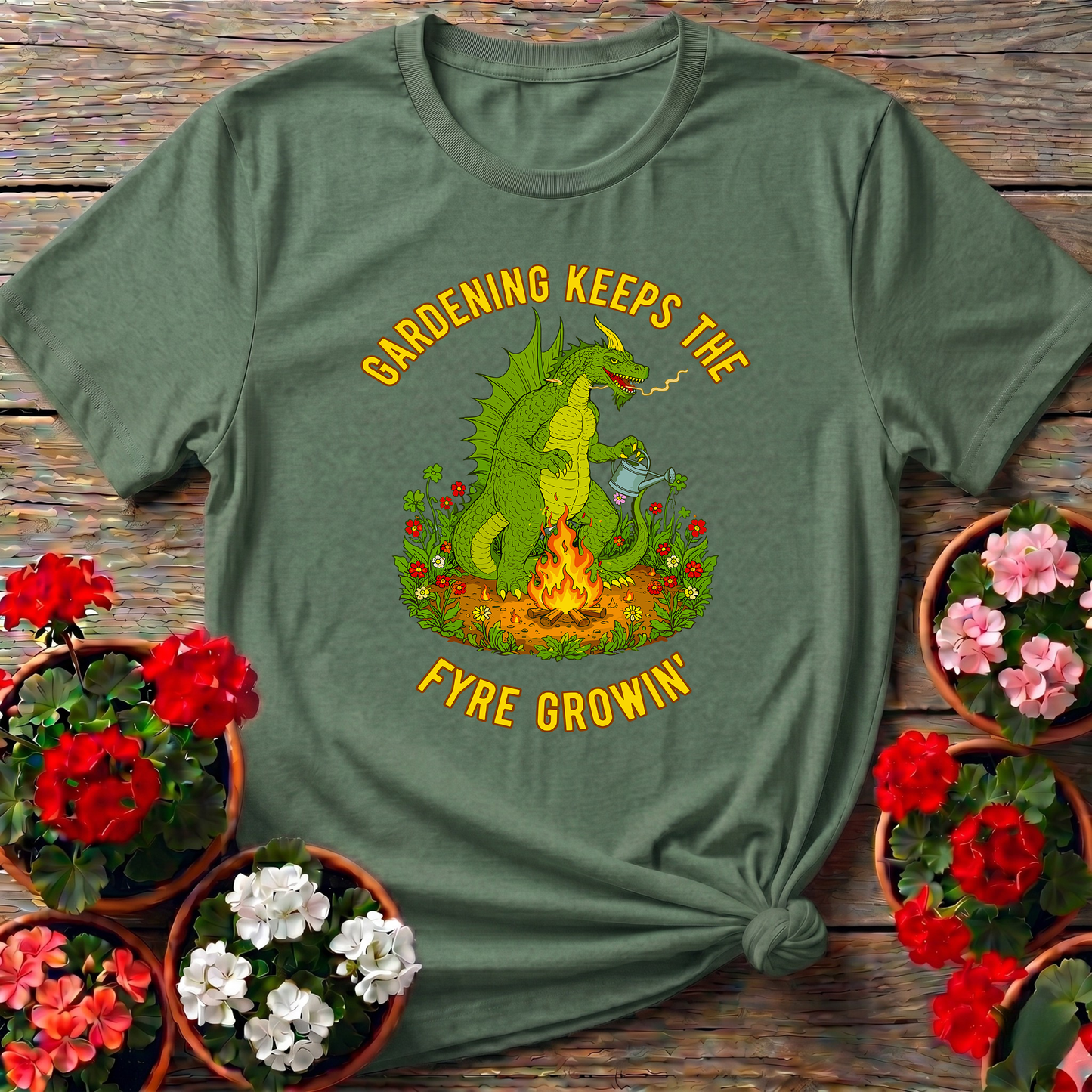Gardening Keeps The Fyre Growin' Mythical Dragon Tee