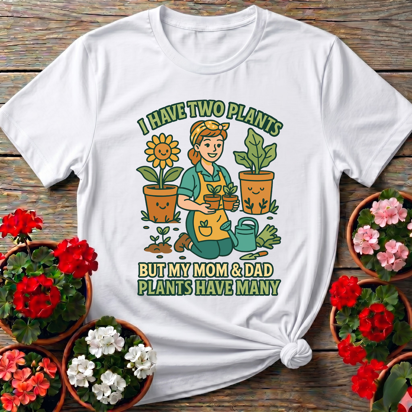 I Have Two Plants But My Parents Have Many T-shirt
