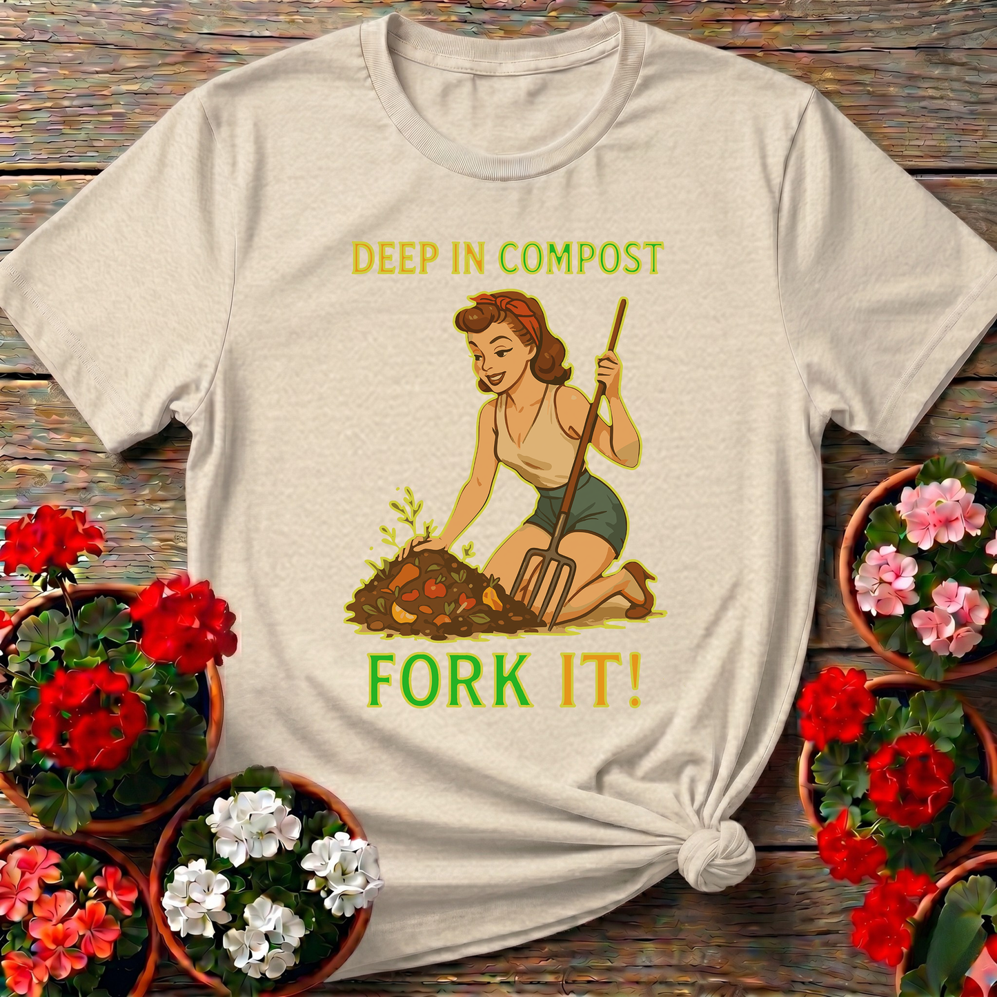 Deep In Compost Fork It Funny Pin-Up T-shirt