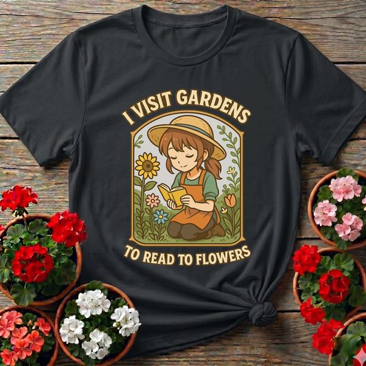 I Visit Gardens To Read To Flowers Anime Girl Tee