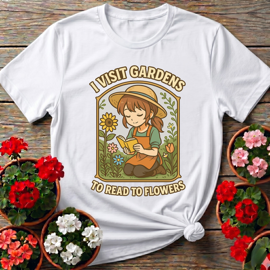 I Visit Gardens To Read To Flowers Anime Girl Tee