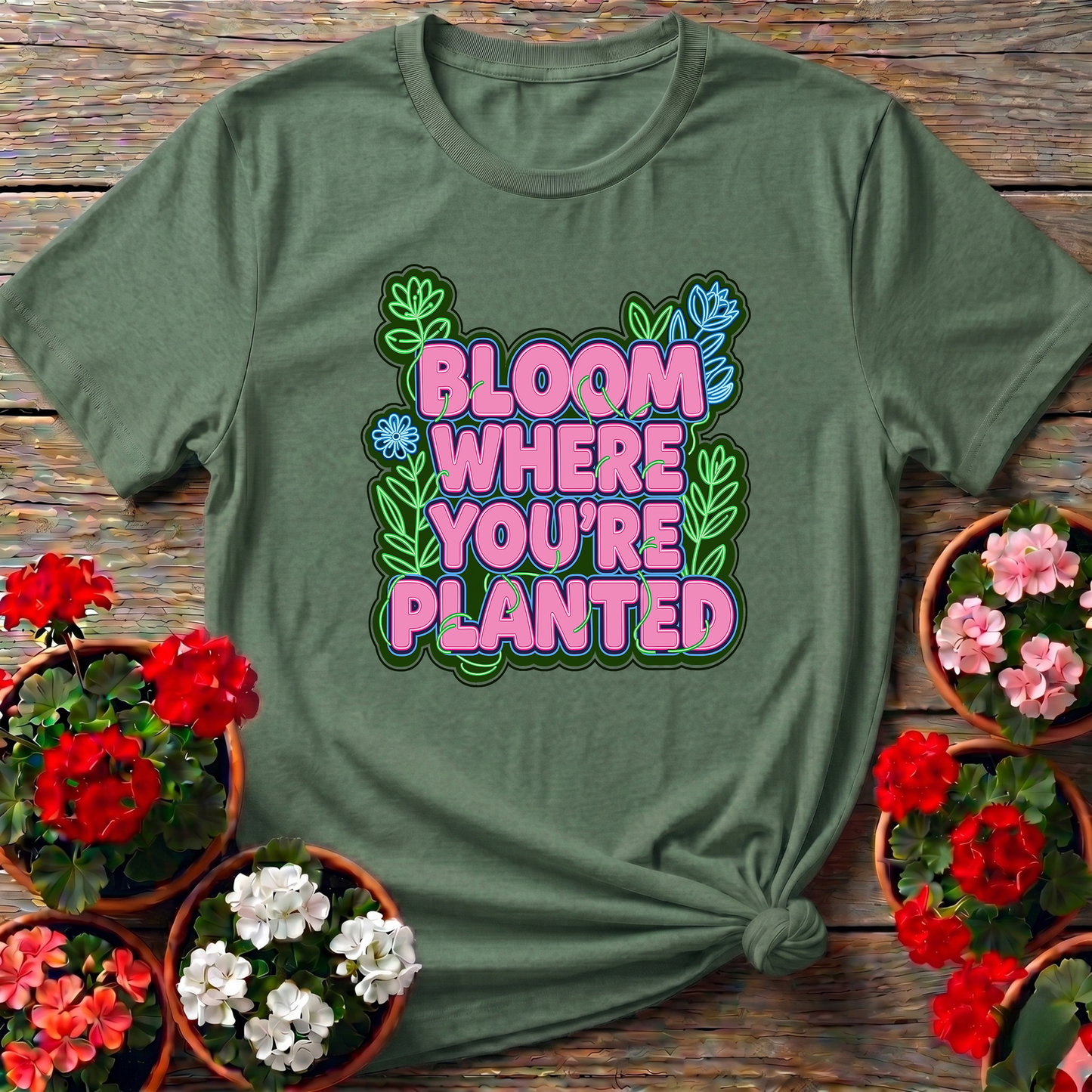 Bloom Where You're Planted Neon Garden Statement Tee