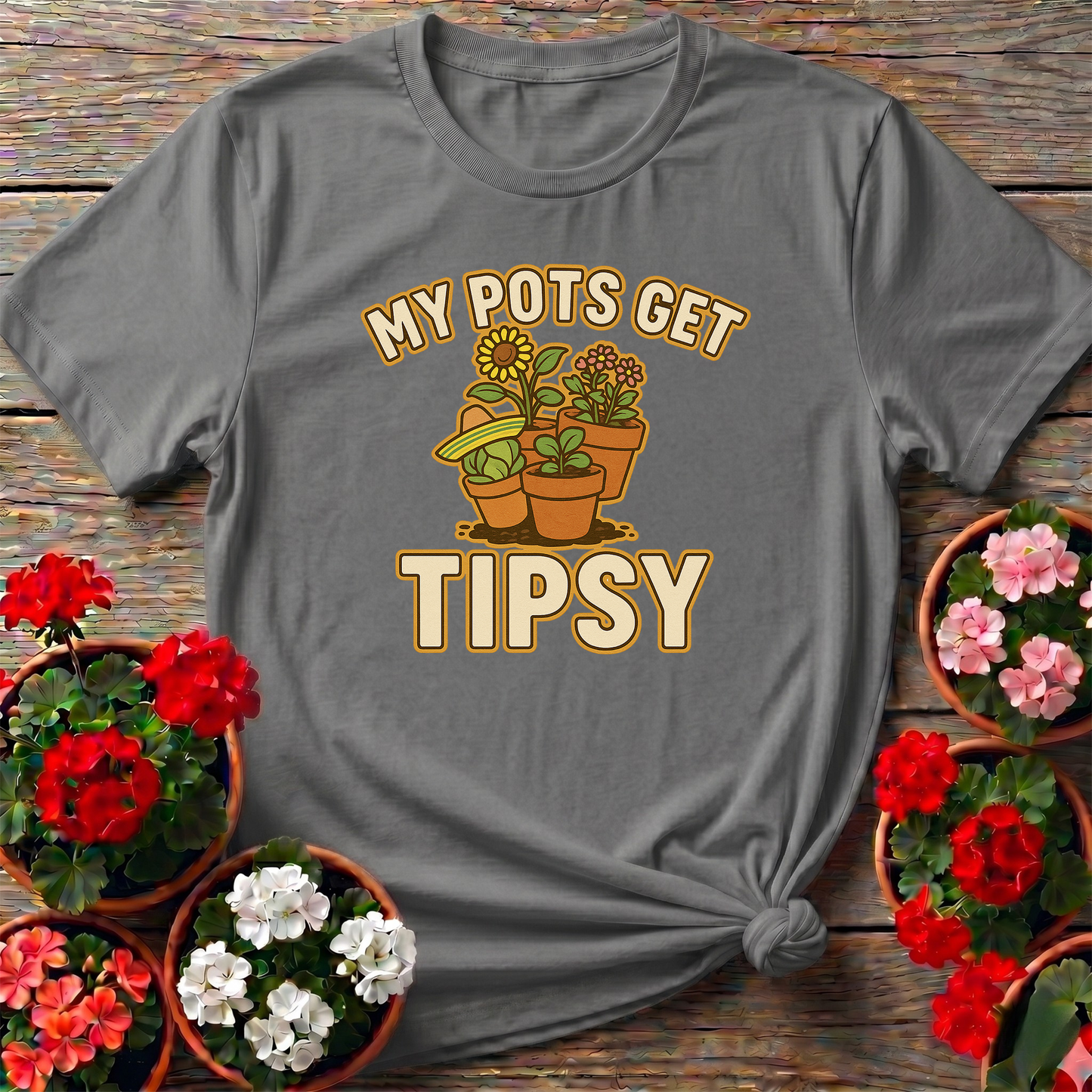 My Pots Get Tipsy Funny Gardening Pun T-Shirt
