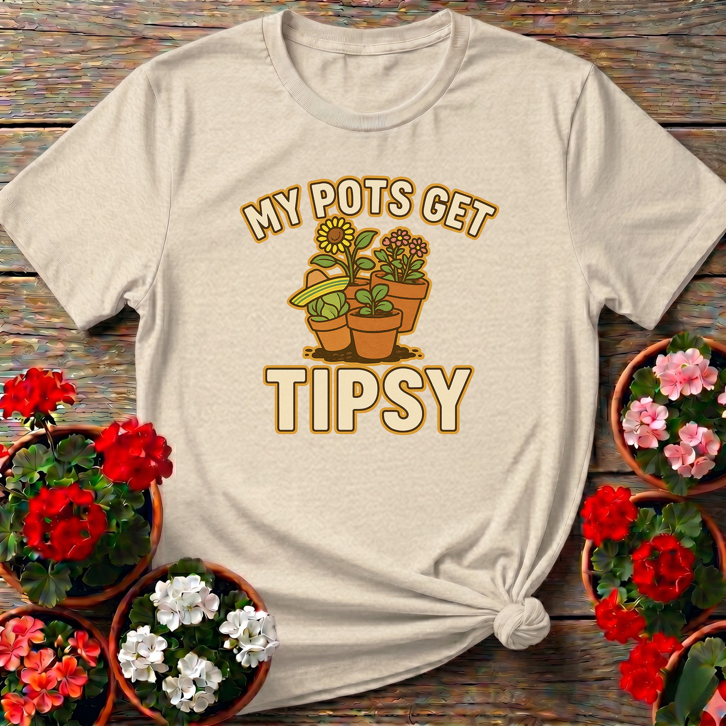 My Pots Get Tipsy Funny Gardening Pun T-Shirt