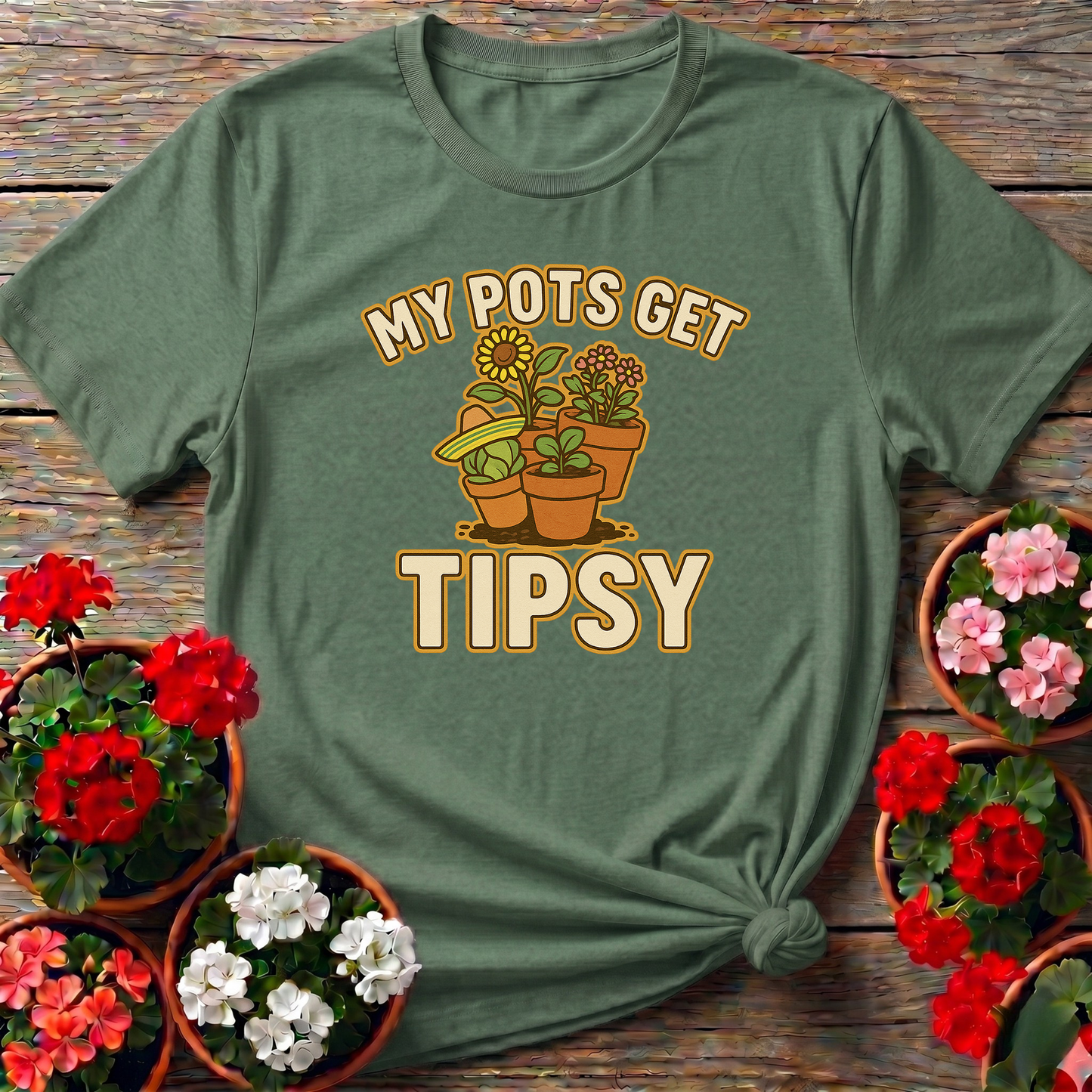 My Pots Get Tipsy Funny Gardening Pun T-Shirt