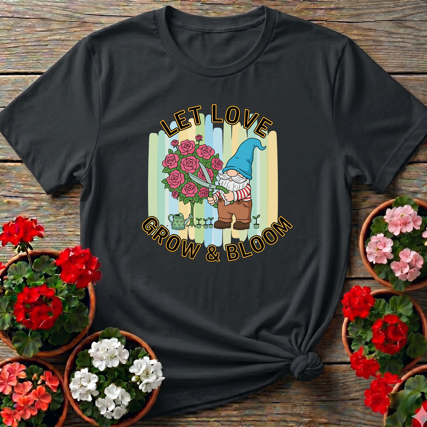 Let Love Grow & Bloom Funny Garden Gnome Tee