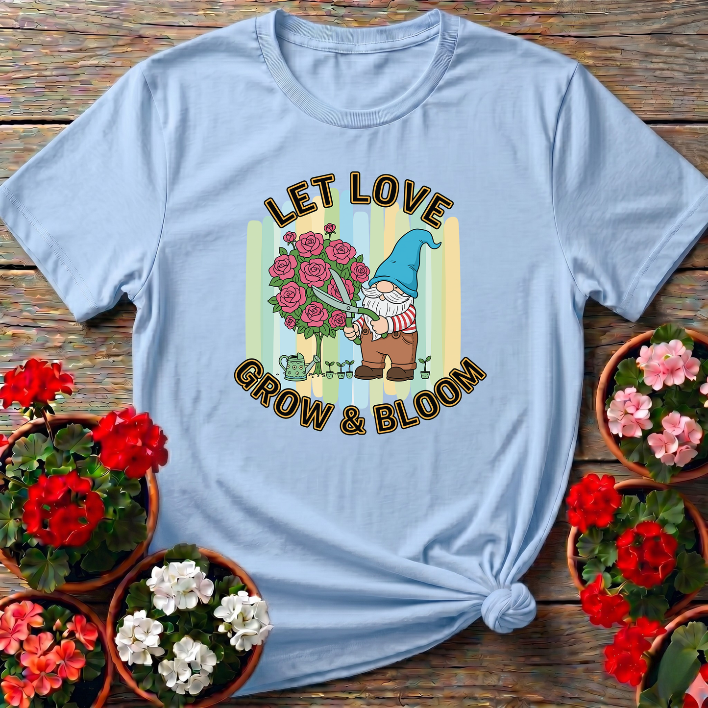 Let Love Grow & Bloom Funny Garden Gnome Tee