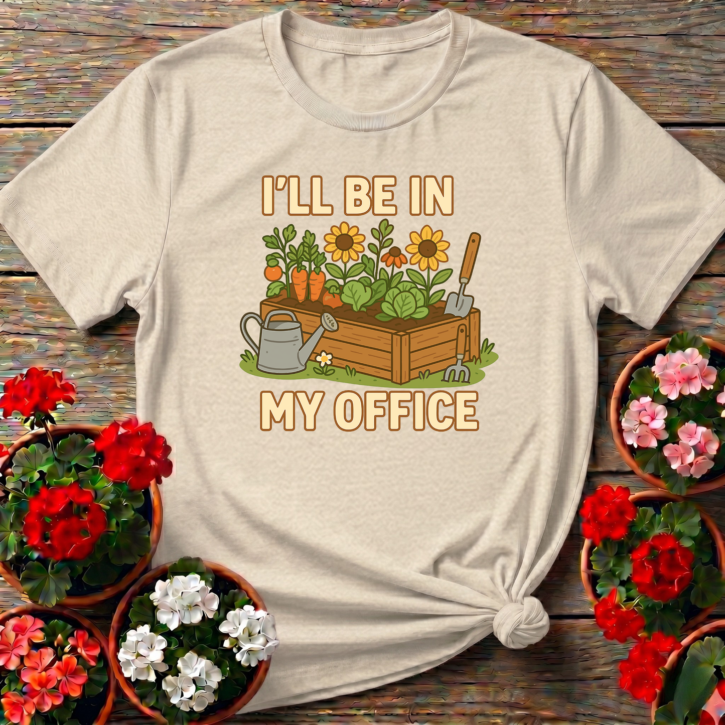 I'll Be In My Office Funny Raised Bed Garden Tee