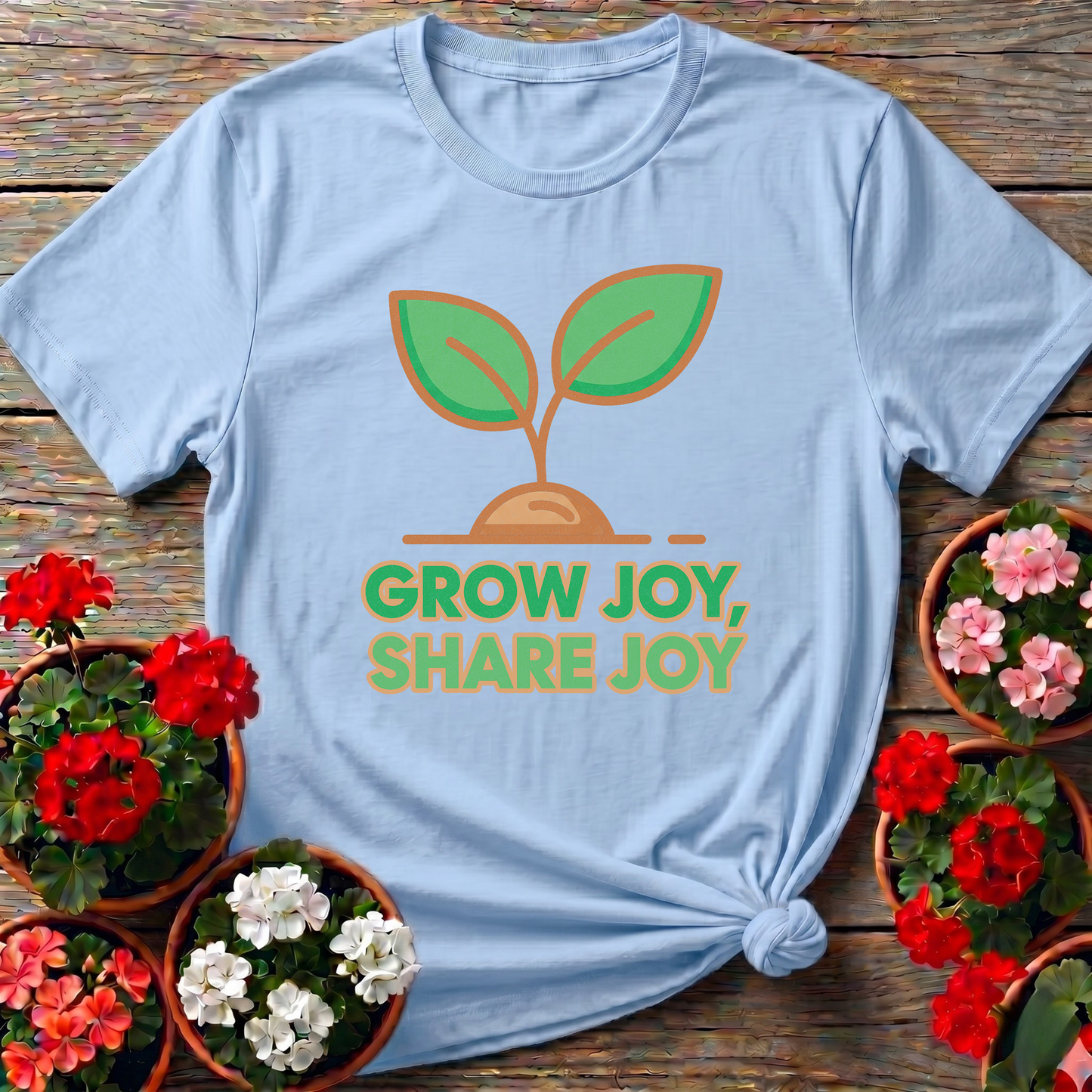 "Grow Joy, Share Joy" Inspirational Garden T Shirt