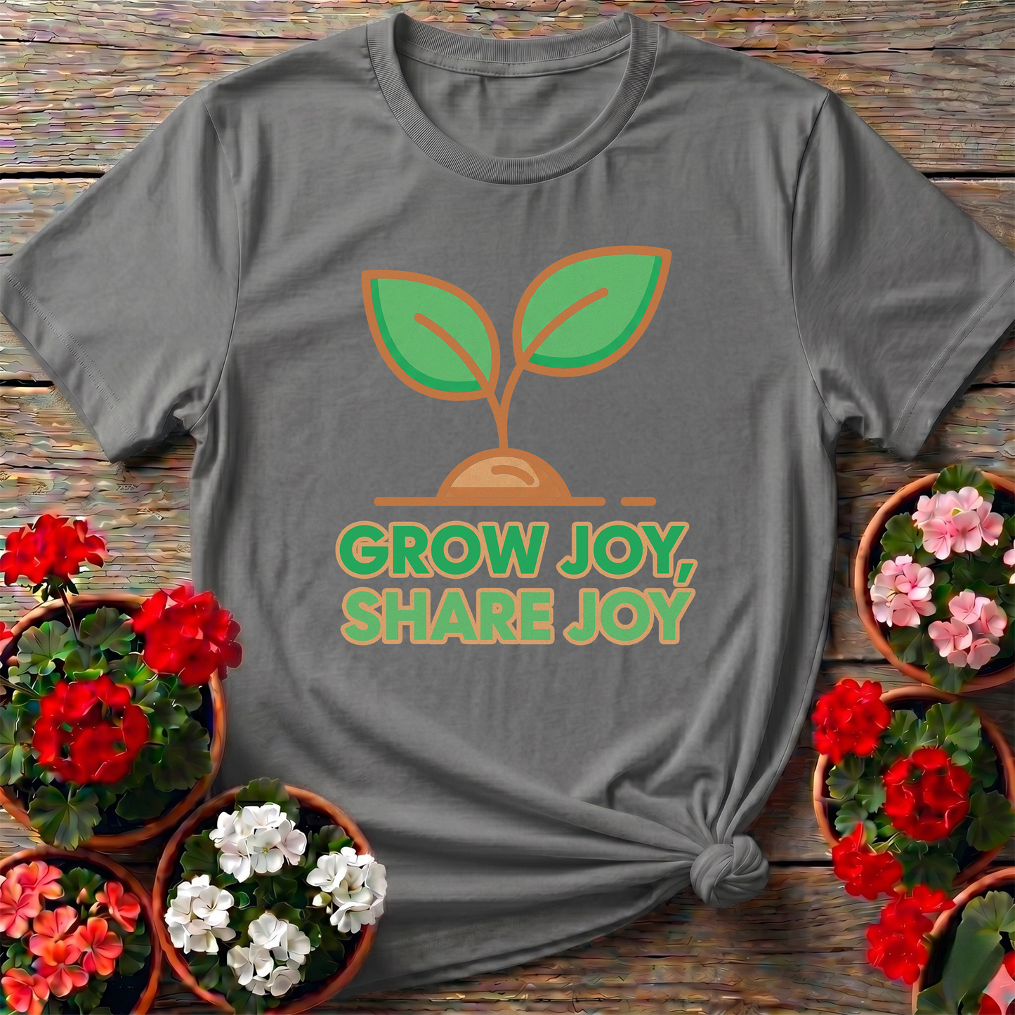 "Grow Joy, Share Joy" Inspirational Garden T Shirt