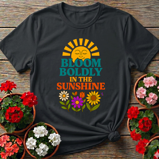 Bloom Boldly In The Sunshine Retro T-shirt