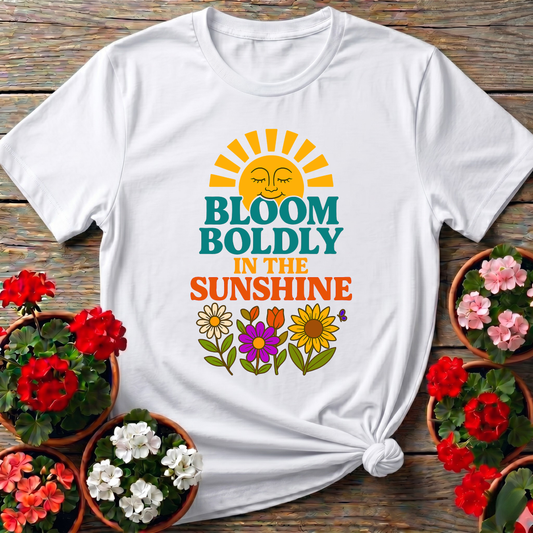 Bloom Boldly In The Sunshine Retro T-shirt