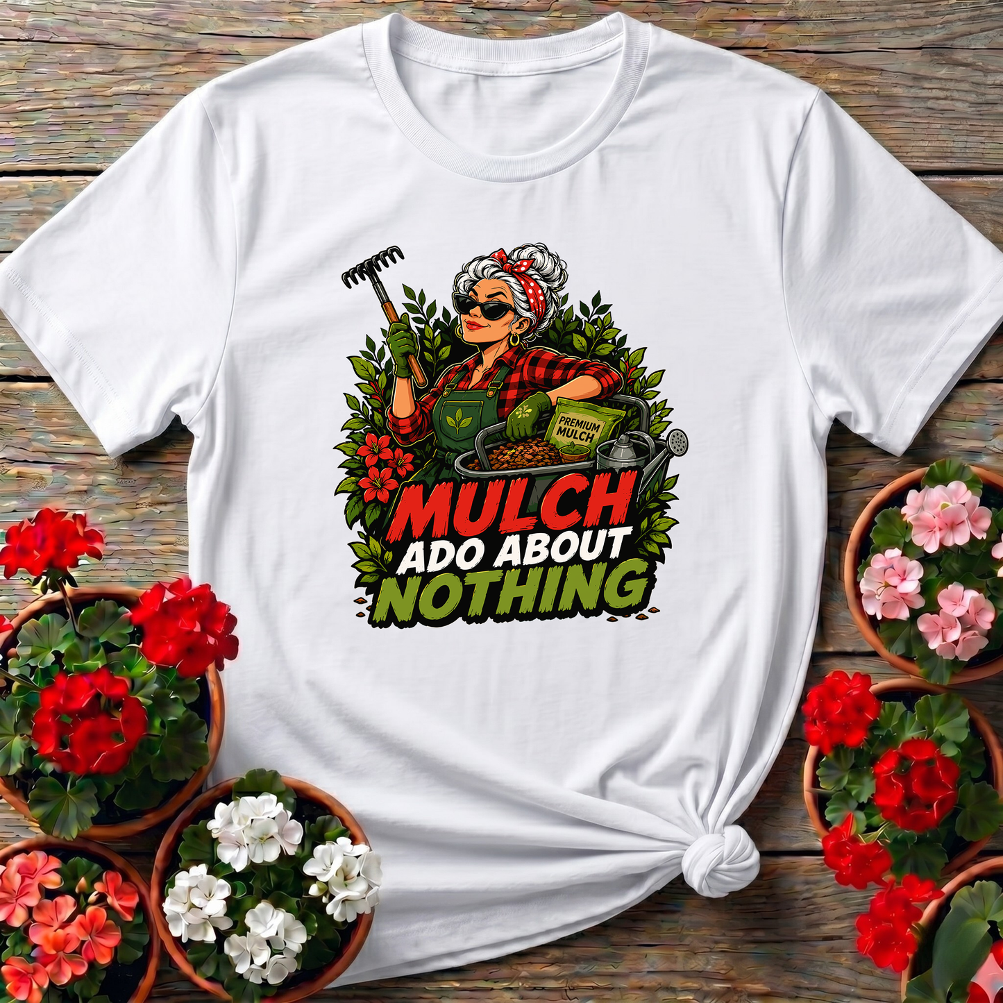 Mulch Ado About Nothing Funny Gardening T-Shirt for Women