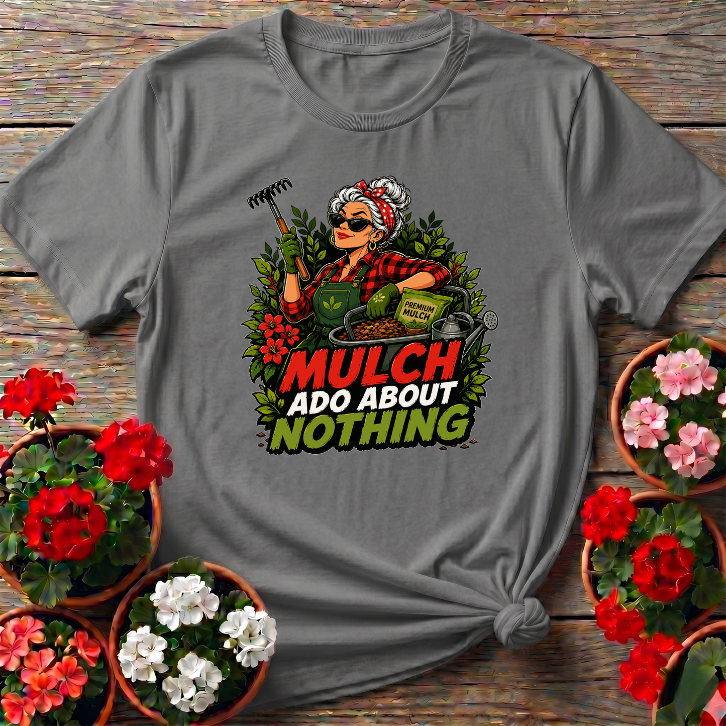 Mulch Ado About Nothing Funny Gardening T-Shirt for Women