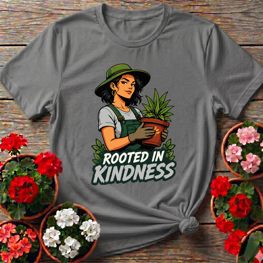 Rooted in Kindness Gardener T-Shirt for Plant Lovers