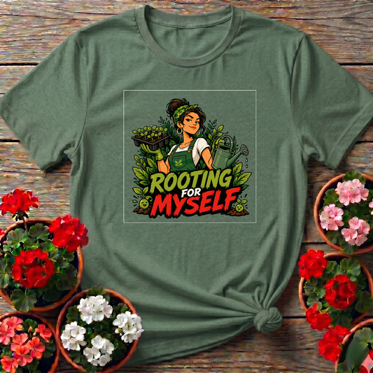 Rooting for Myself Gardening Tee
