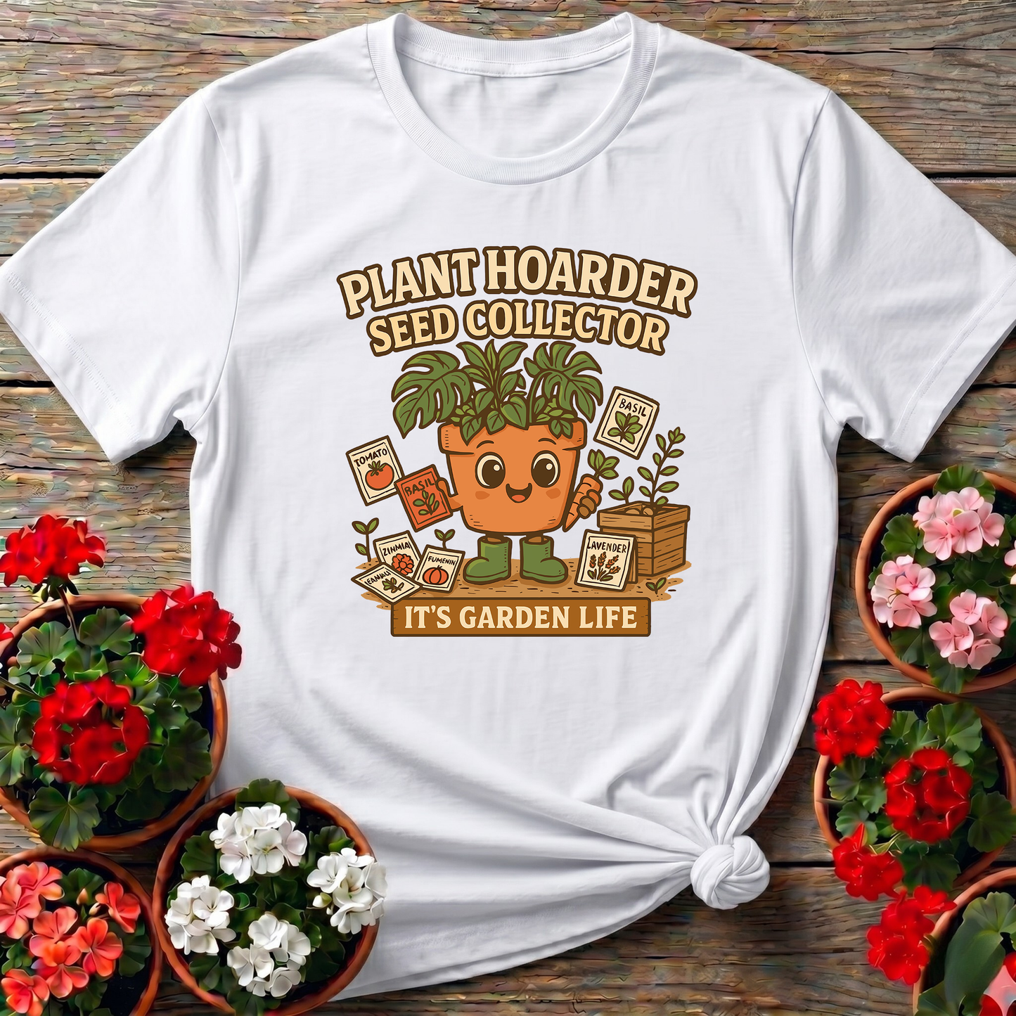 Plant Hoarder Seed Collector It's Garden Life Tee