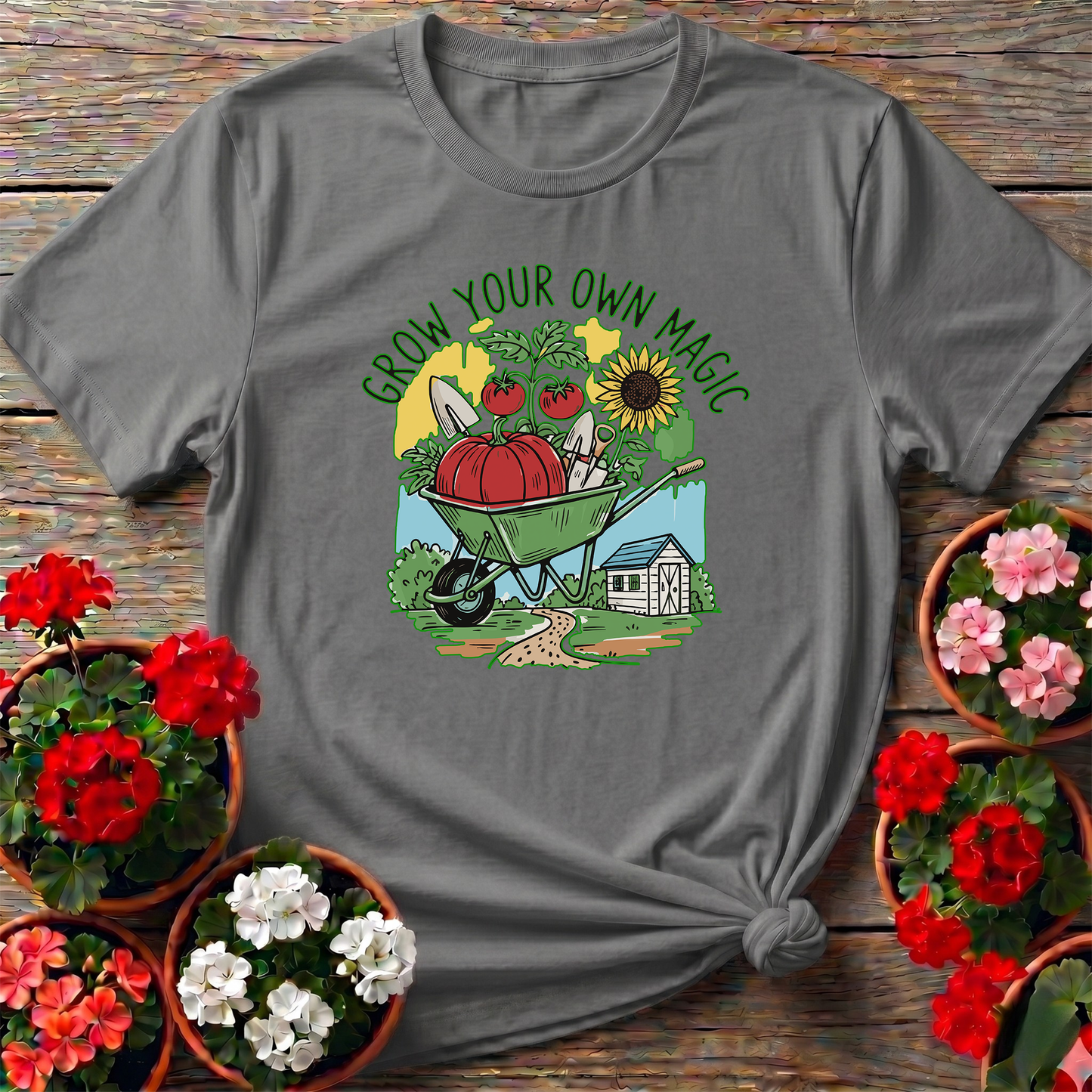 Grow Your Own Magic Wheelbarrow Garden T-Shirt