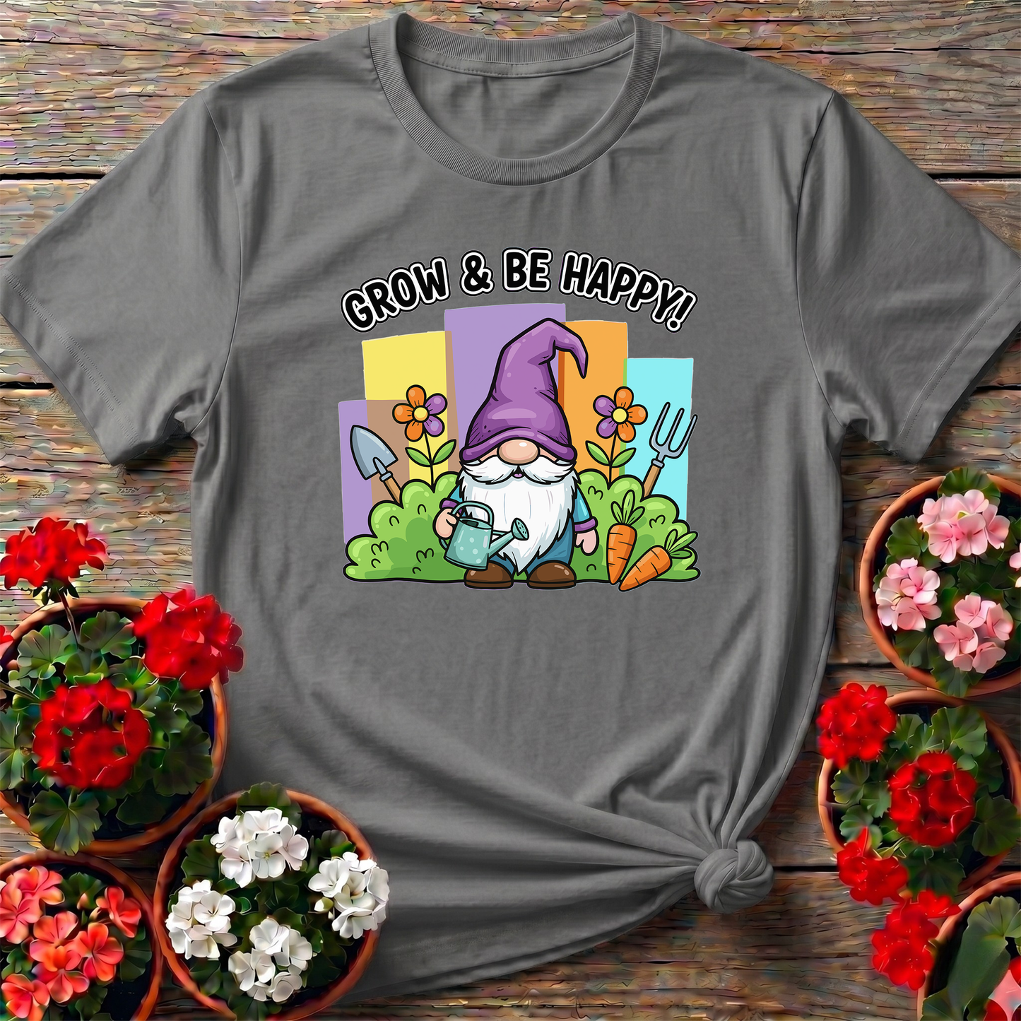 Grow and Be Happy Gnome Gardening T-Shirt